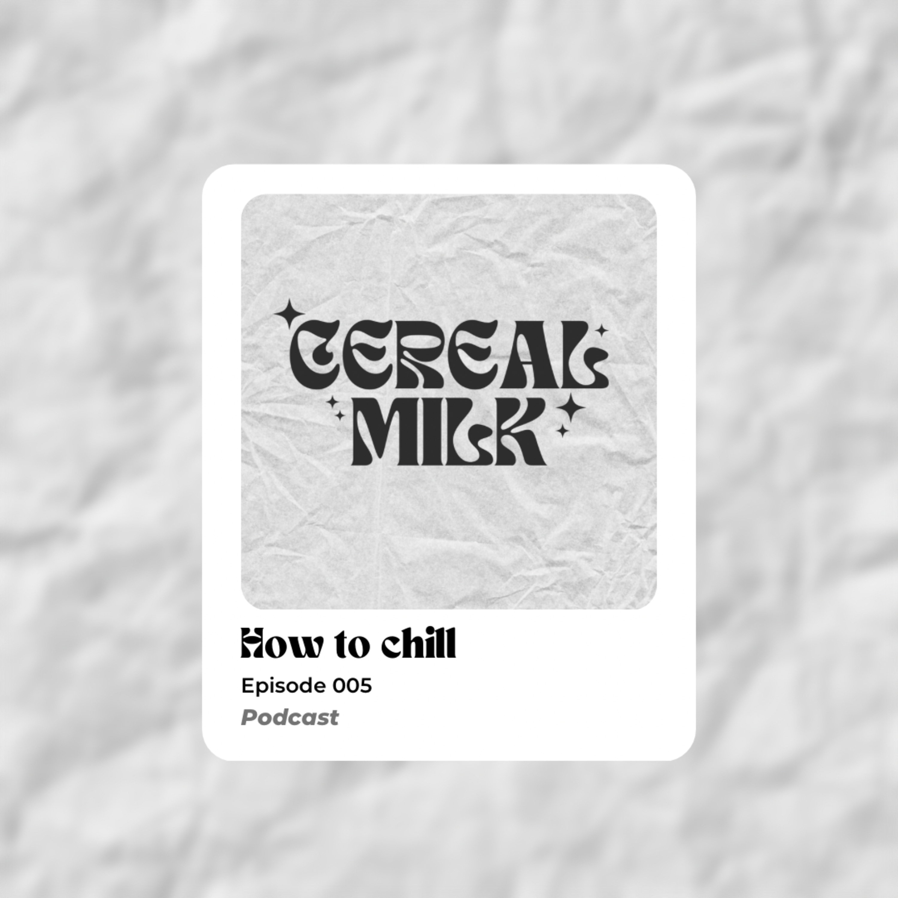 005 - How to chill episode artwork