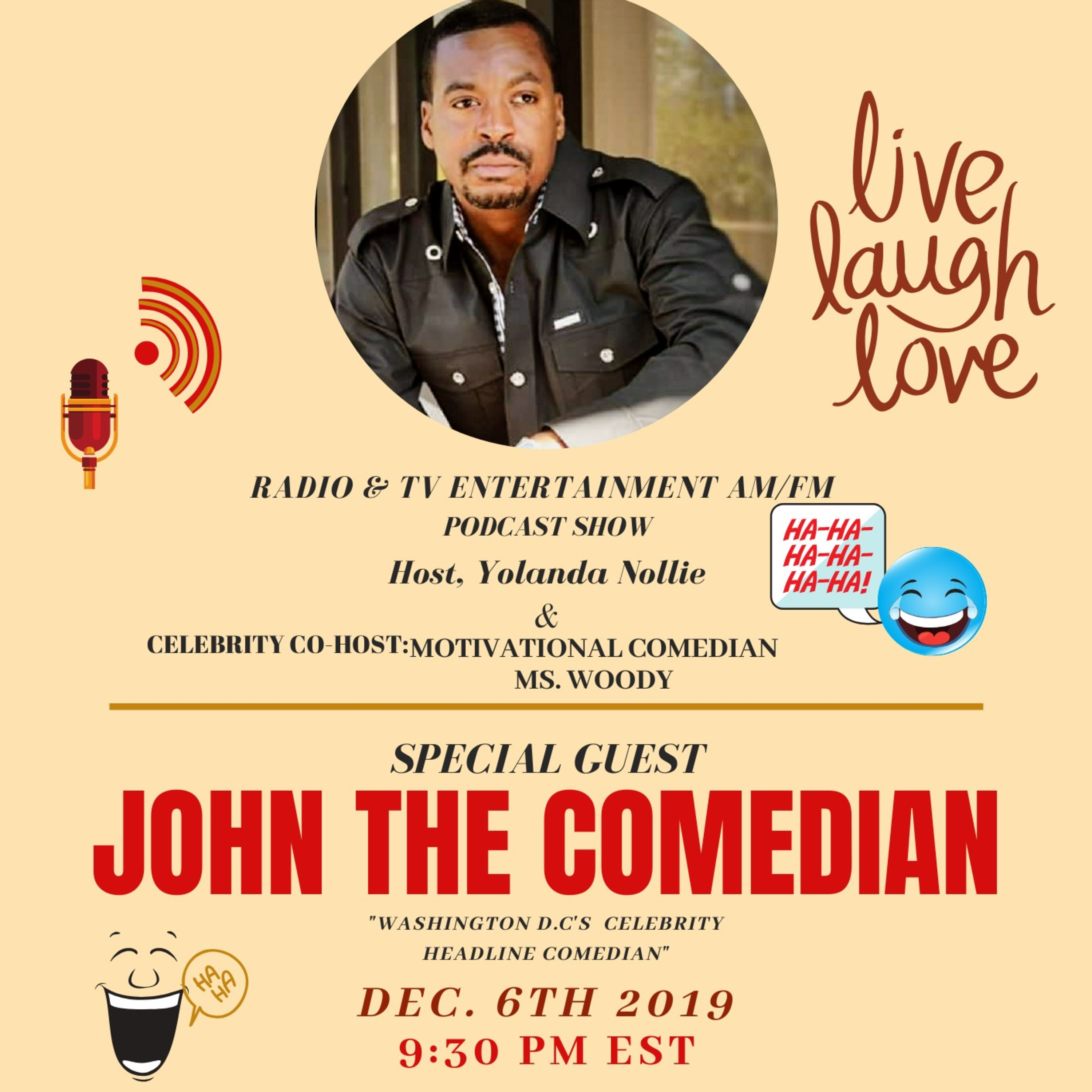 Special Guest!! Washington DC's Celebrity Headline Comedian-John The Comedian