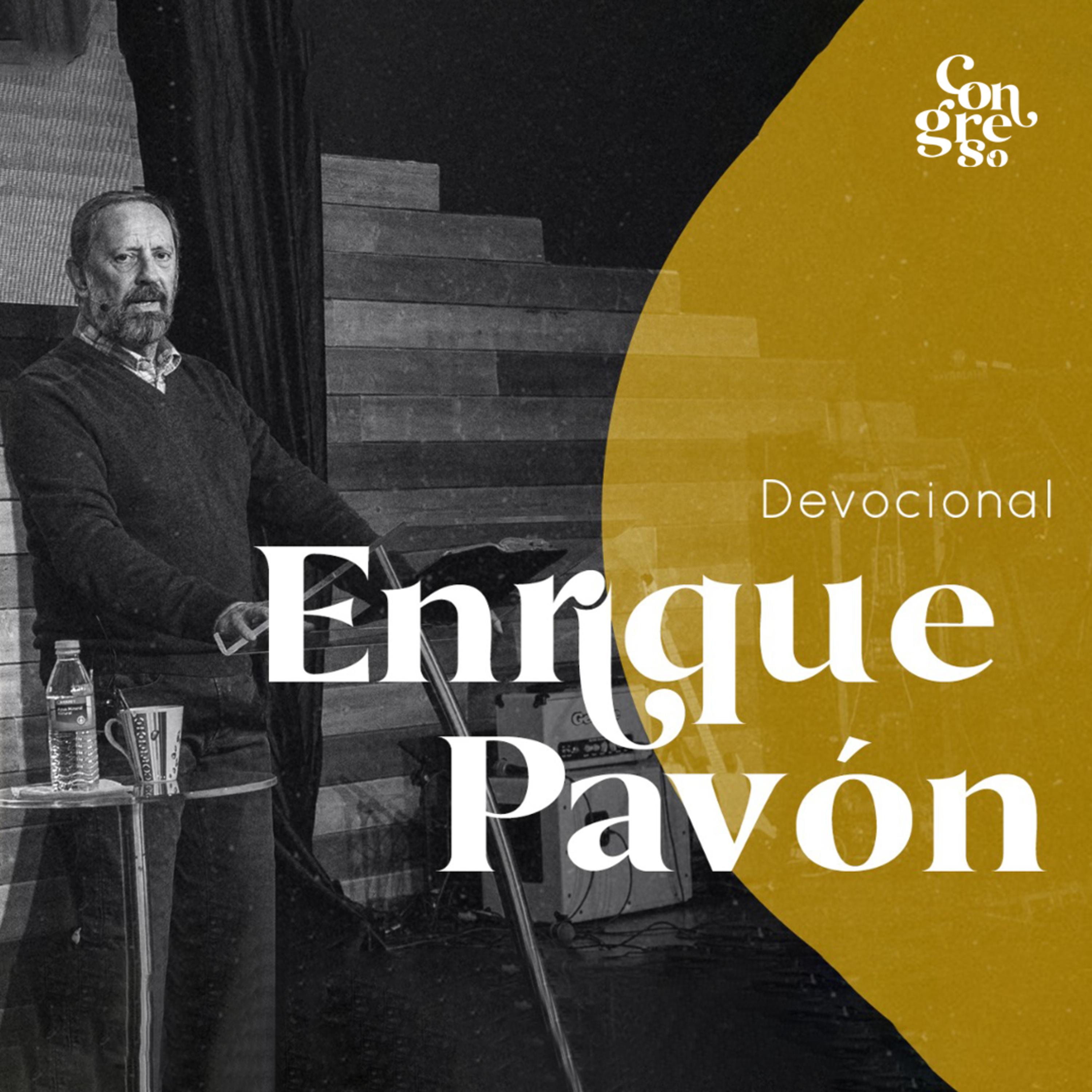 🇪🇸 CONGRESO PASCUA 2021 | DEVOCIONAL DE CLAUSURA - ENRIQUE PAVÓN