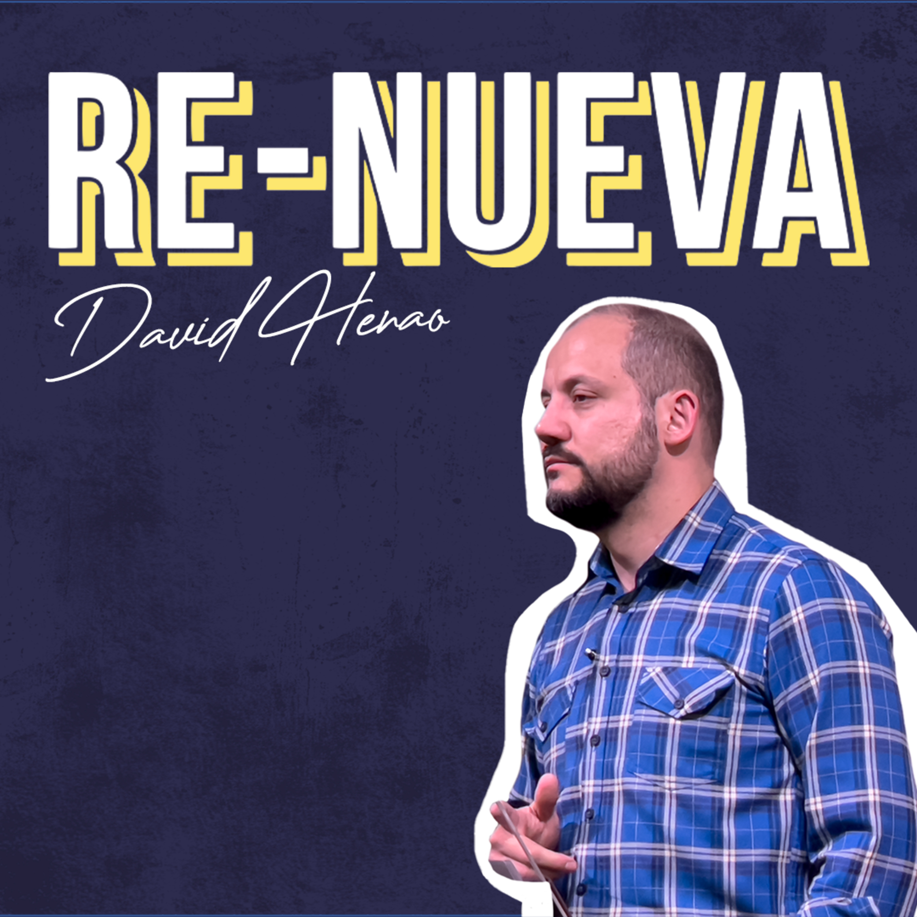 🇪🇸 RE-NUEVA 2022 | David Henao - Principios Del COMPROMISO episode artwork