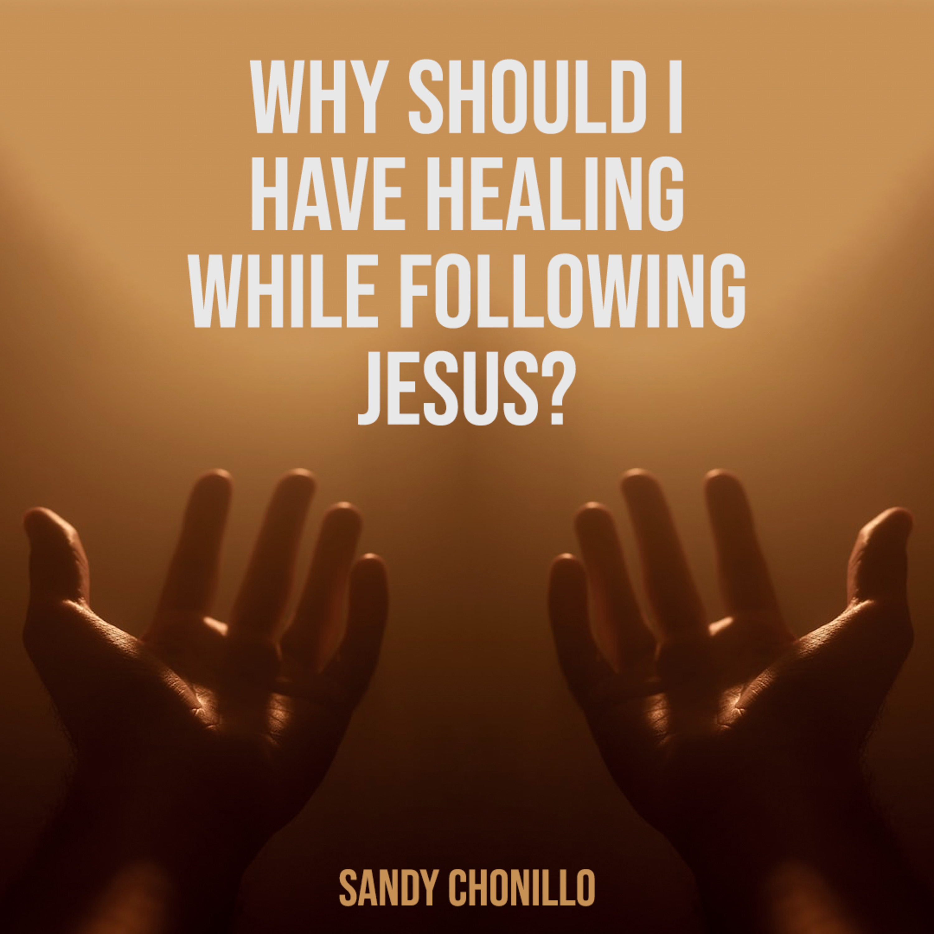 #338- 🇬🇧 Why Should I Have Healing While Following Jesus? | Sandy Chonillo #CCILondon