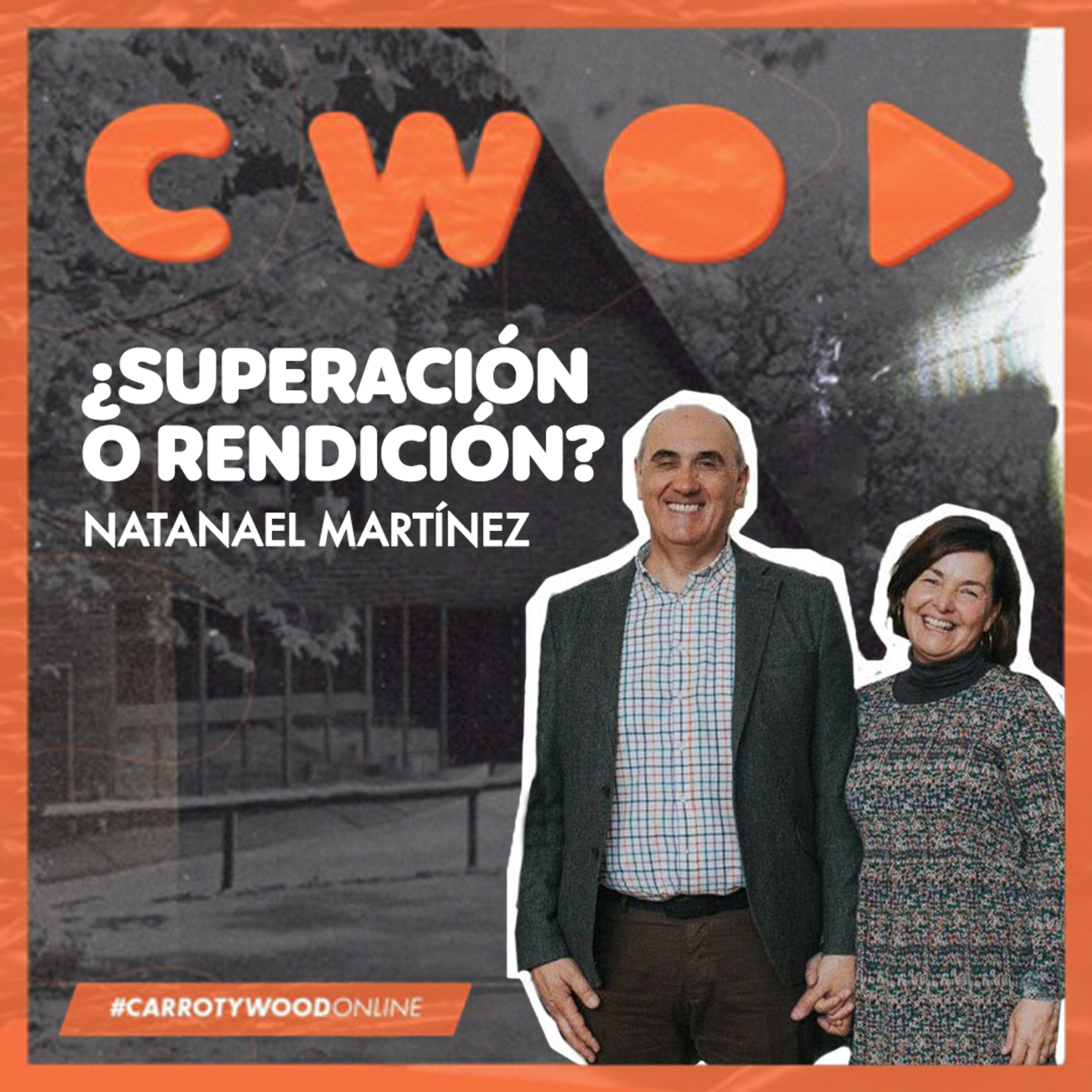 #CarrotyWoodOnline 🇪🇸 | ¿Superación o Rendición? - Natanael Martínez (Español) episode artwork