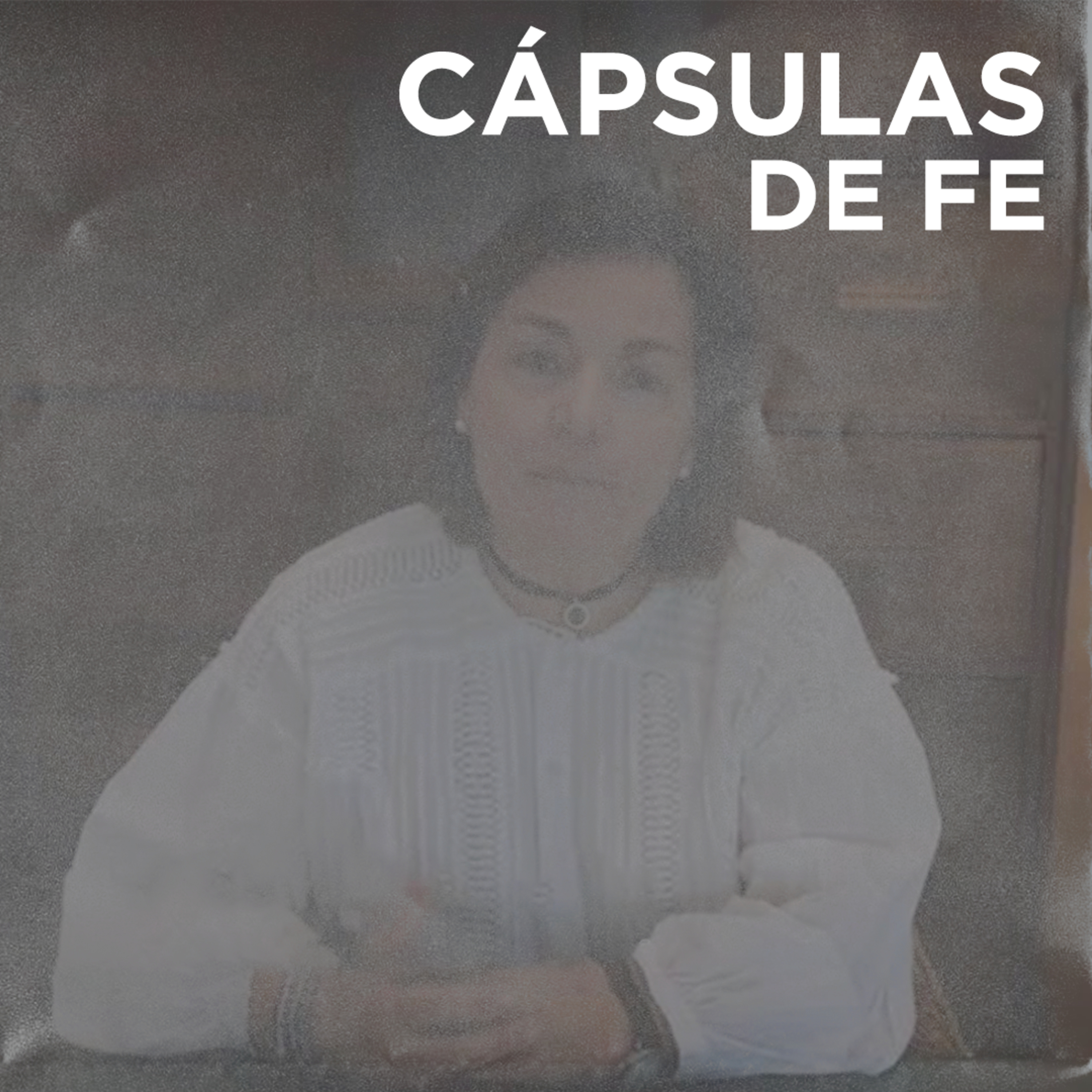 CÁPSULAS DE FE | Cuando La Presencia De Dios Está - Belén Lorente episode artwork