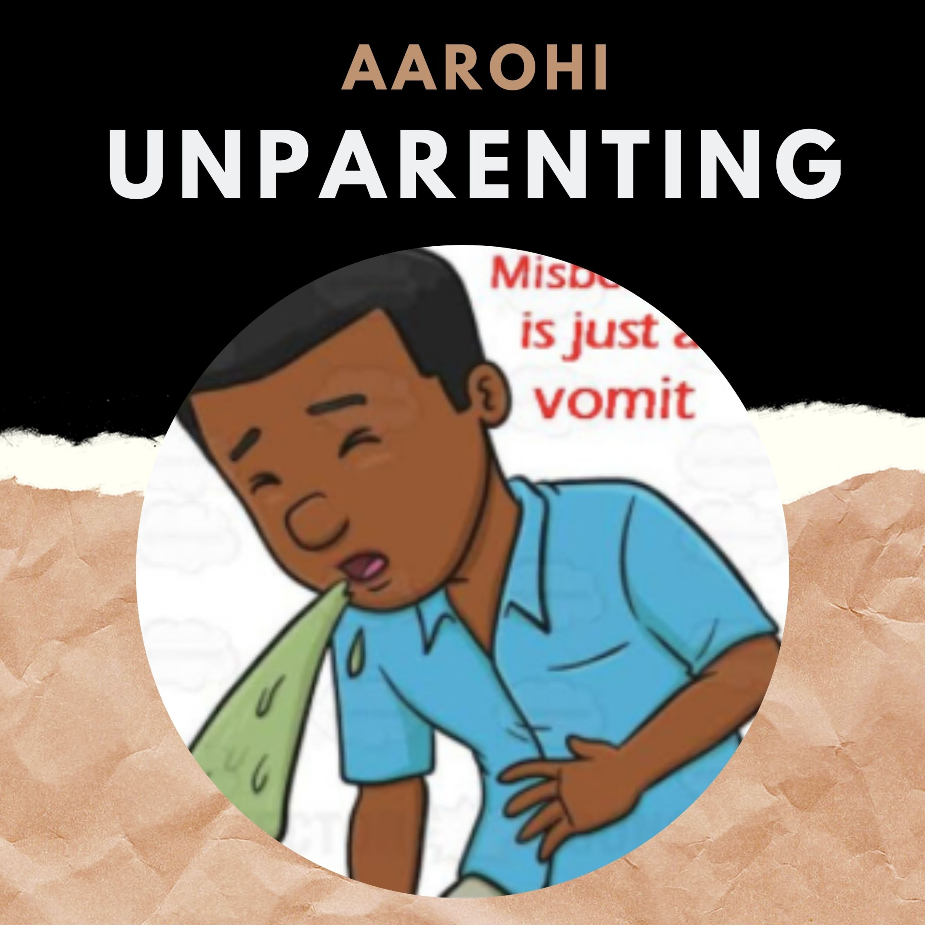 #16 Child's misbehaviour is just vomit