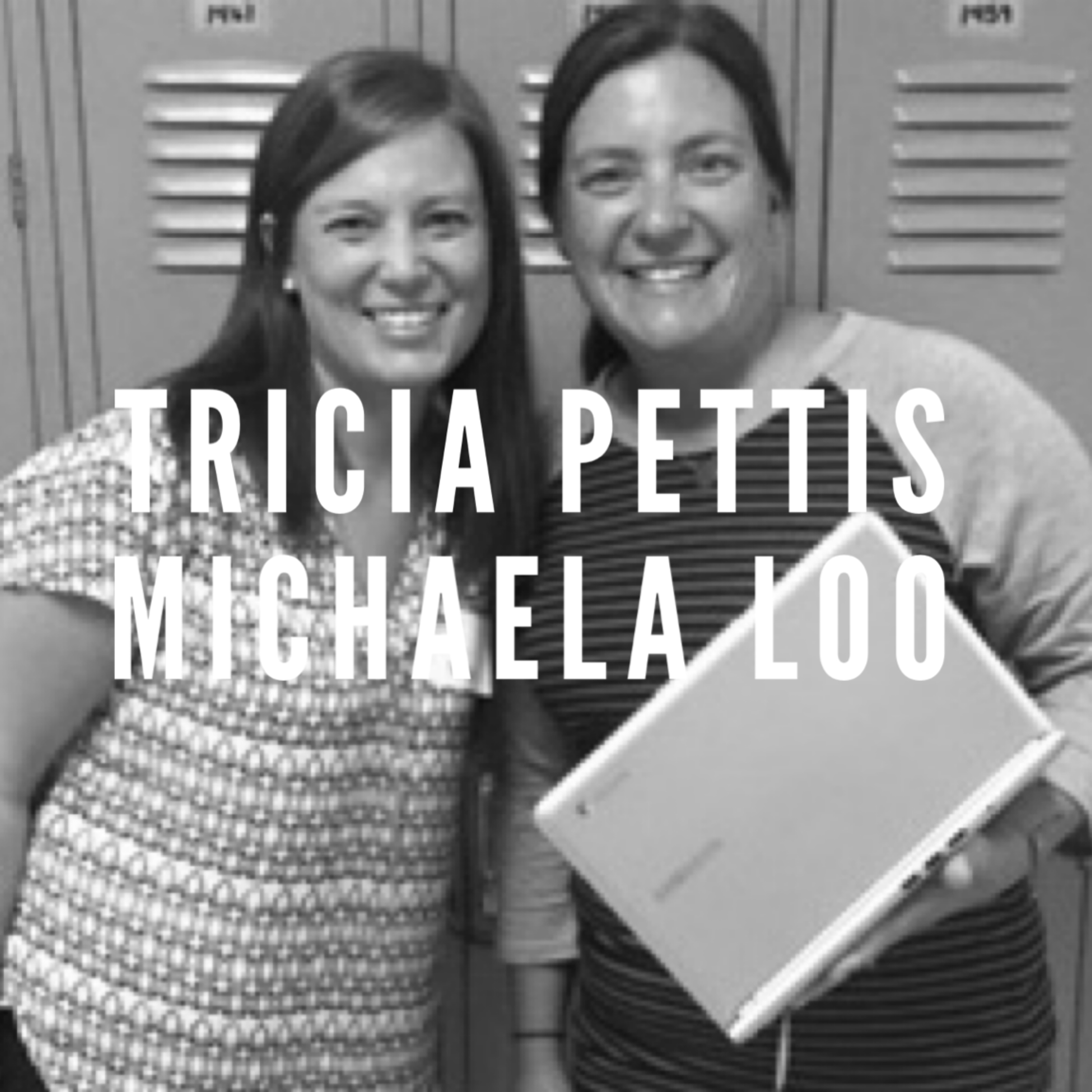 Season 2, Episode 4 - Tricia Pettis & Michaela Loo