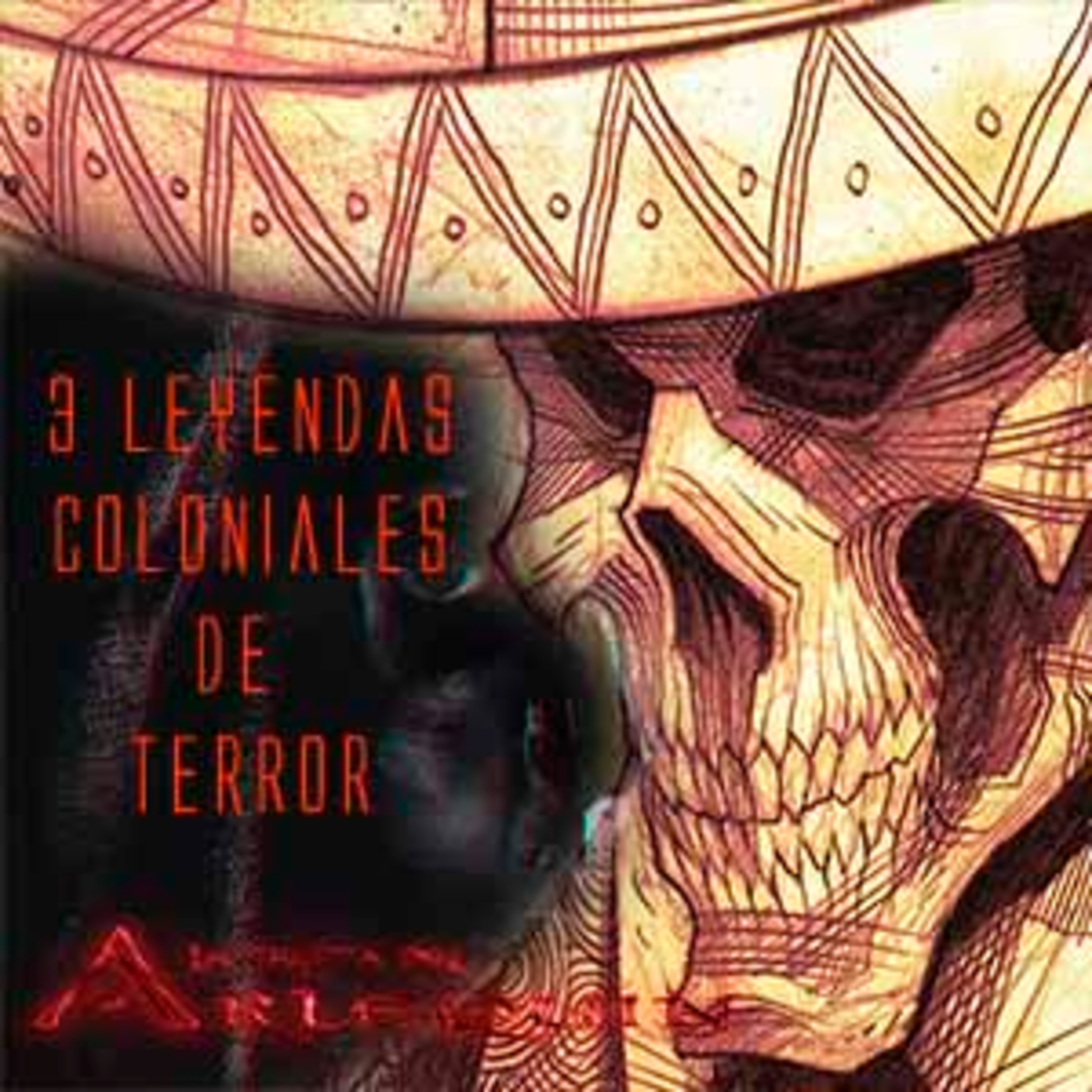 3 leyendas coloniales de terror  episode artwork