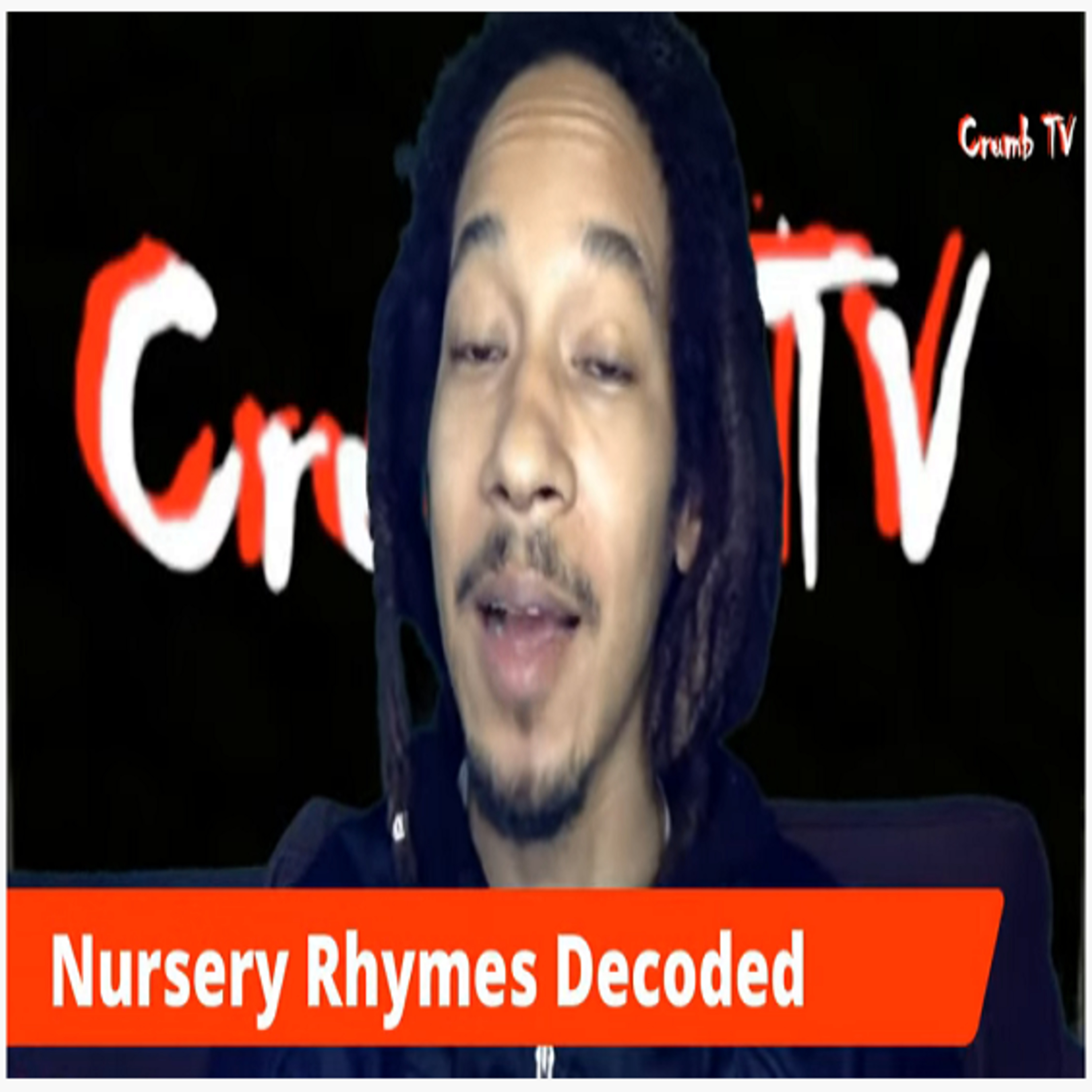 (White History Month) Nursery Rhymes Decoded - #WhiteHistoryMonth #Kids #Origins - Crumb TV Audio from #CrumbTV ( #GetSnatched) episode artwork