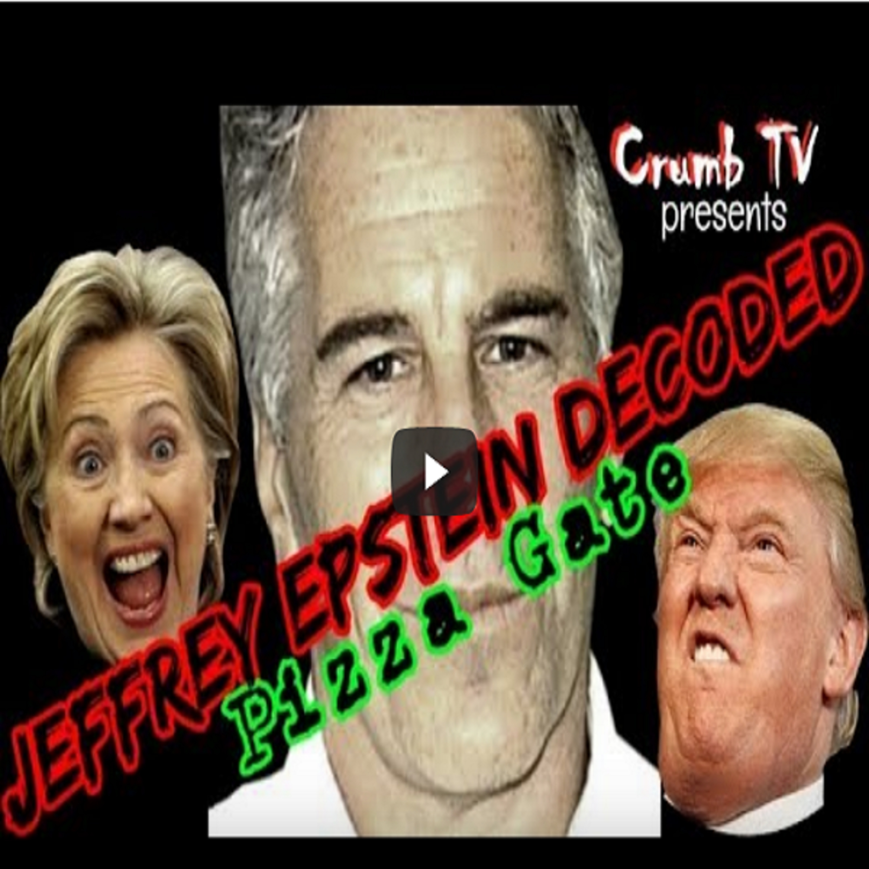 Jeffrey Epstein Decoded: Pizza Gate #HillaryClinton #DonaldTrump #Russia - Crumb TV Audio from #CrumbTV ( @CrumbTV1 ) ( #GetSNATCHED )  episode artwork