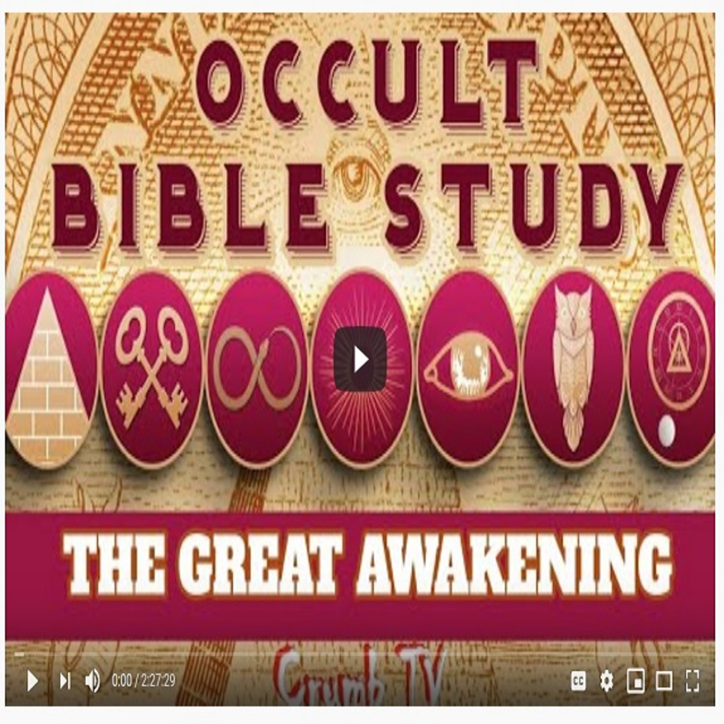 Occult Bible Study Part 2 - "The Great Awakening" - Crumb TV audio #CrumbTV ( @CrumbTV1 ) ( #GetSNATCHED )  episode artwork