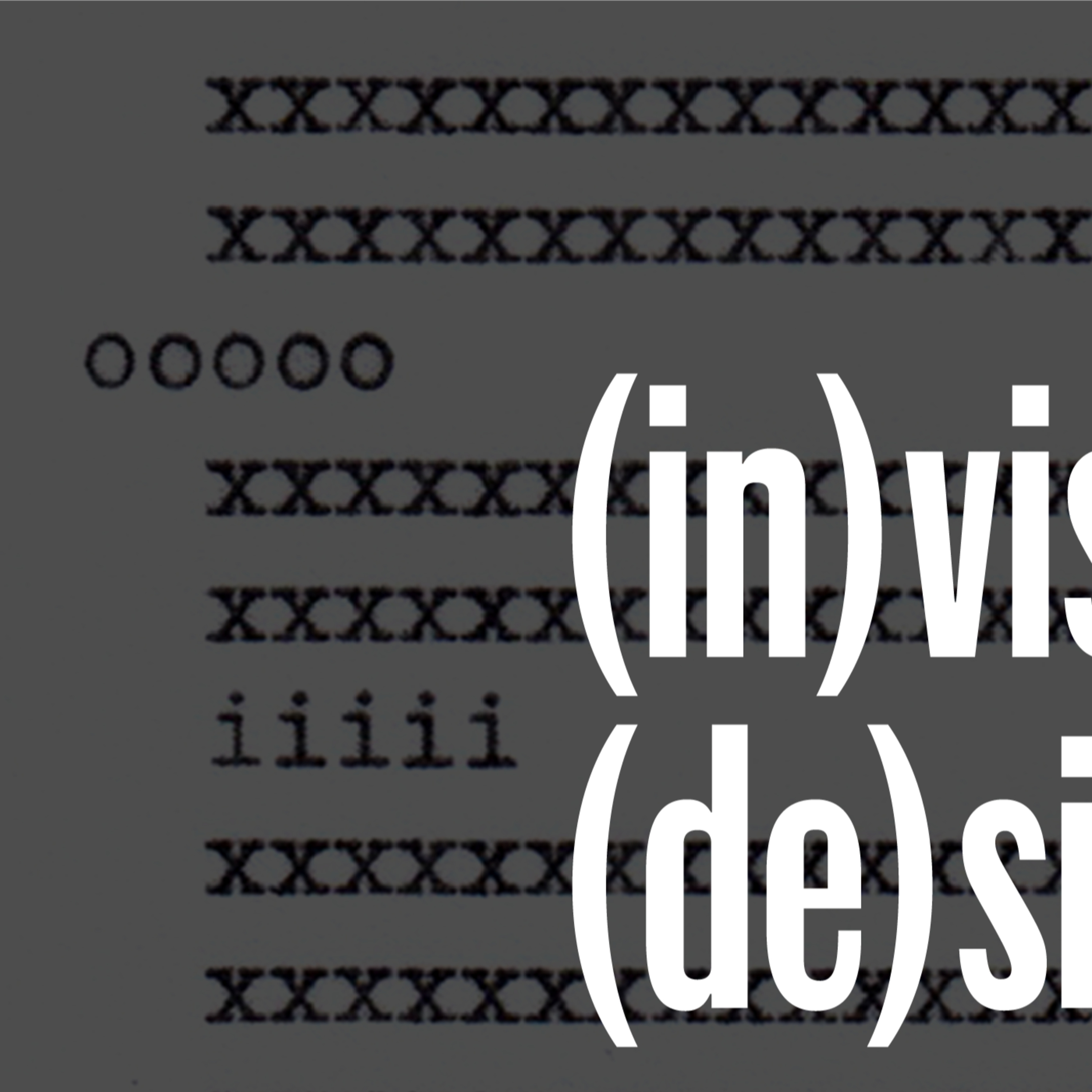 (in)visible (de)signs