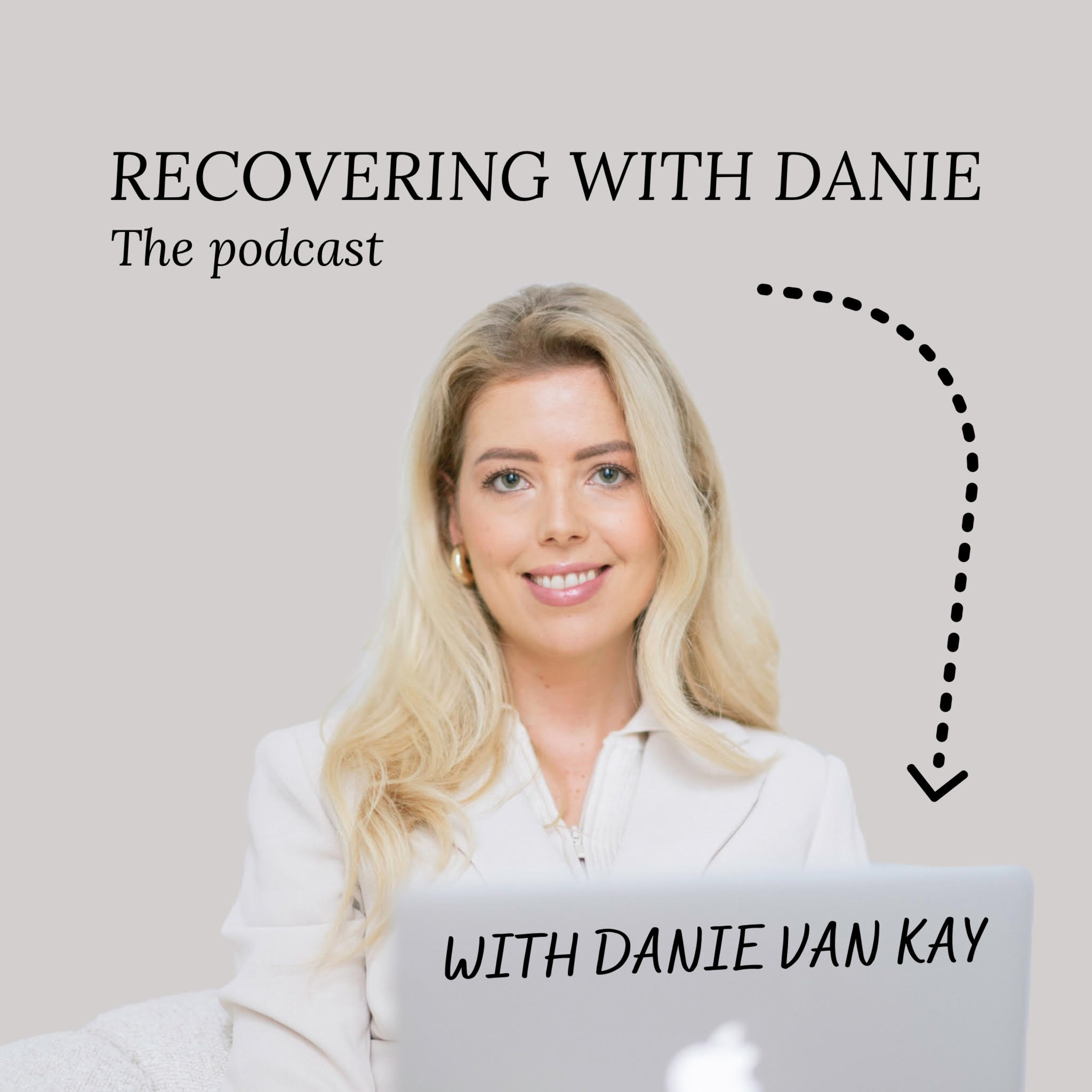 Recovering with Danie | Eating Disorder Recovery Podcast