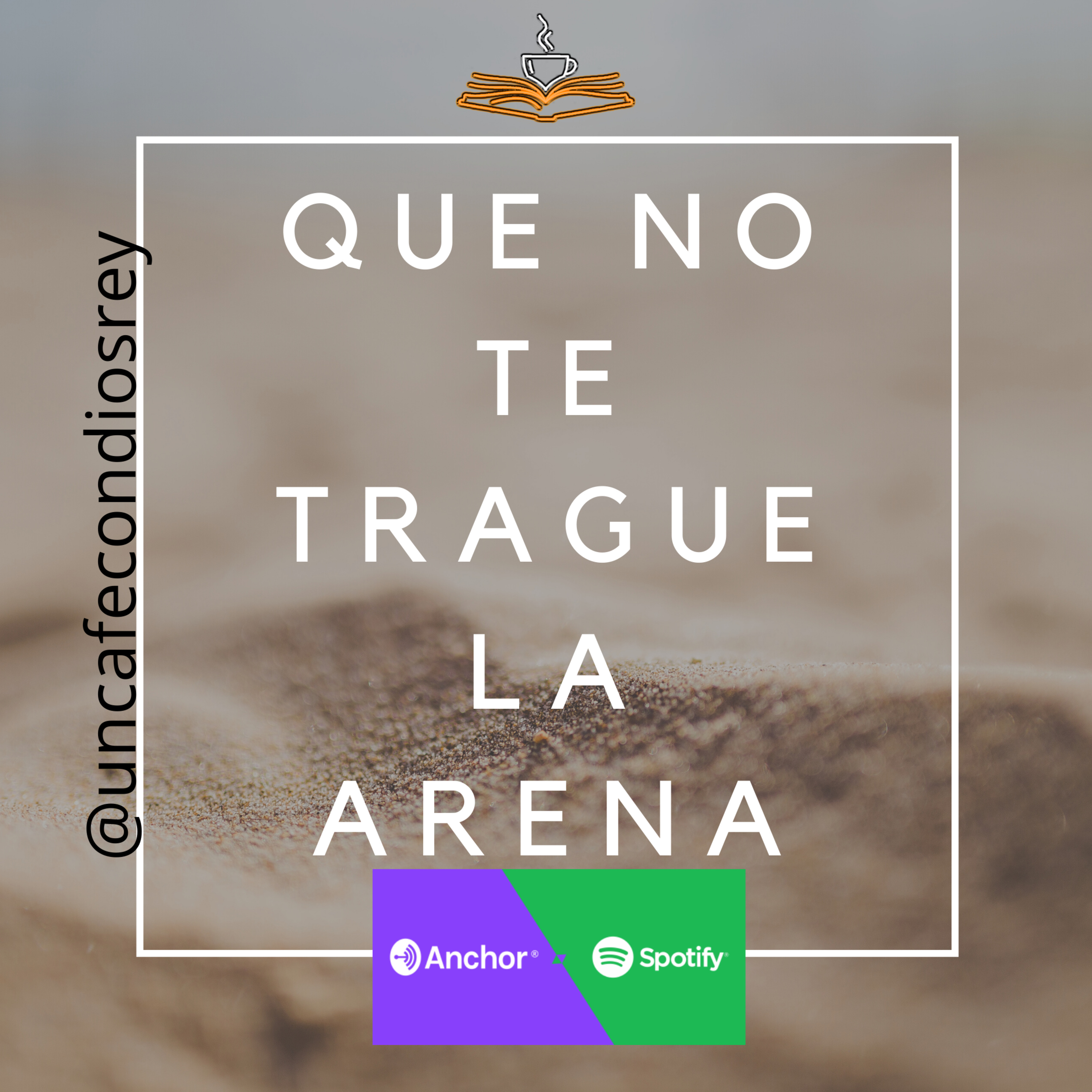 cover of episode Que no te trague la arena.