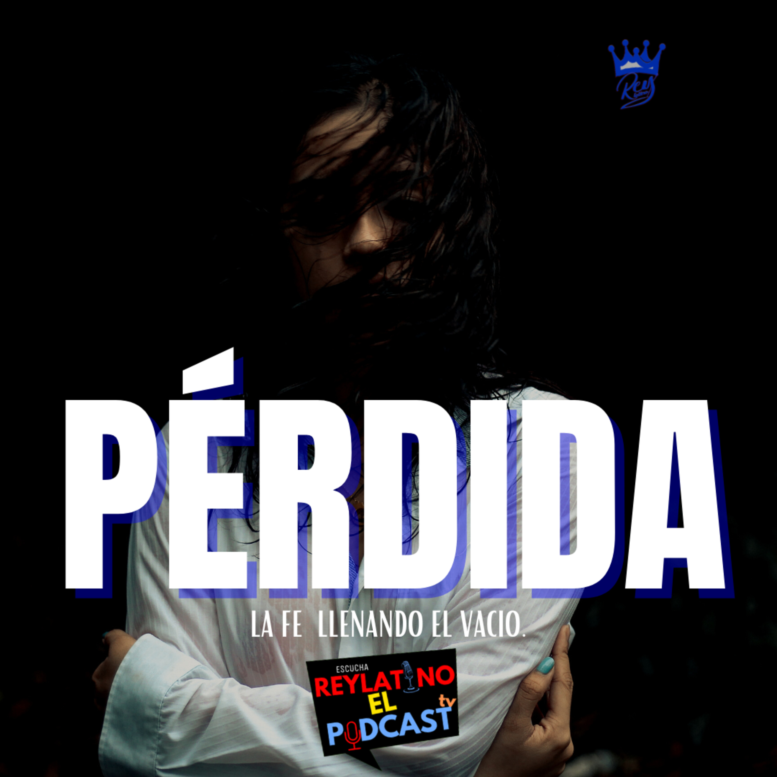 cover of episode PÉRDIDA- LA FE LLENANDO EL VACIO