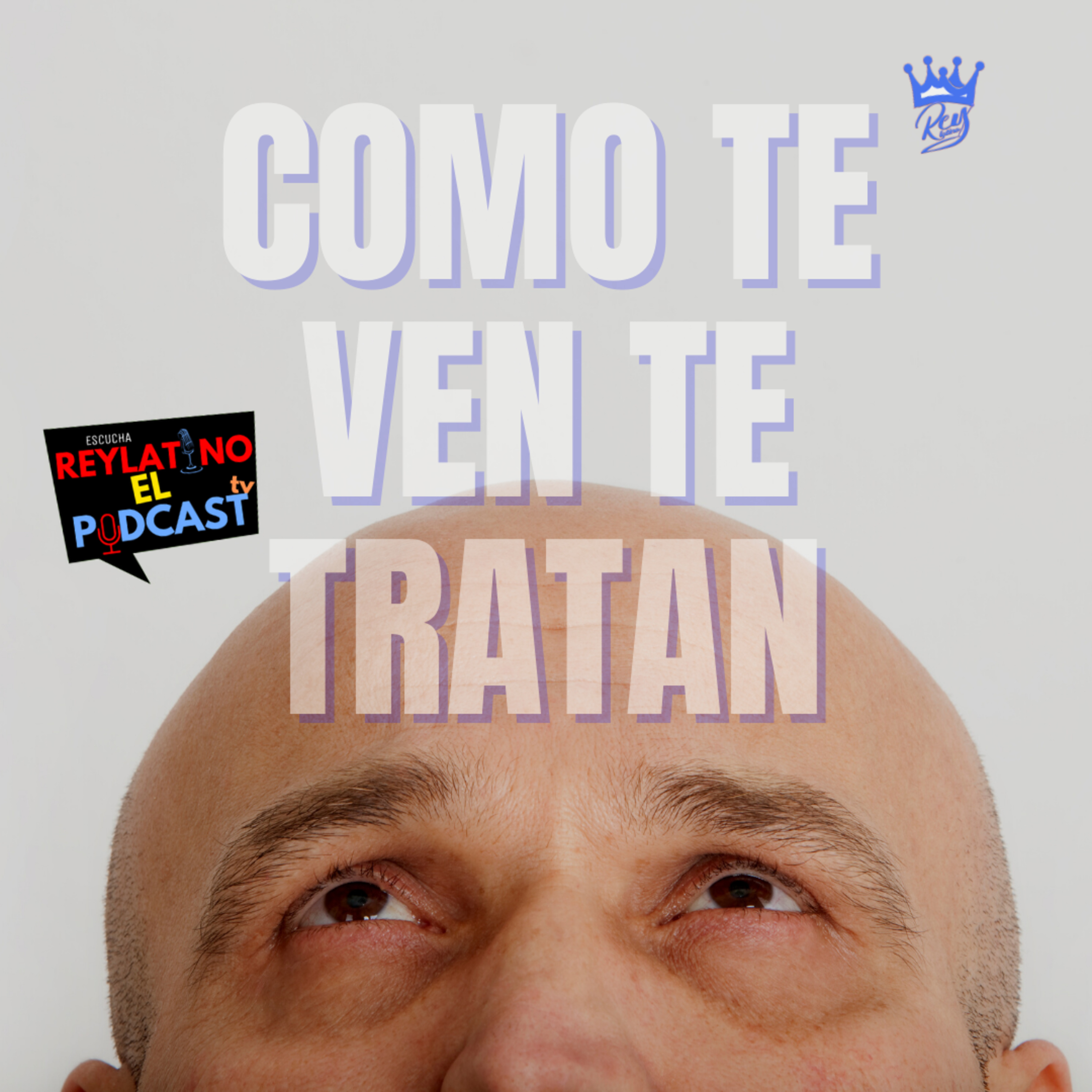 cover of episode COMO TE VEN TE TRATAN