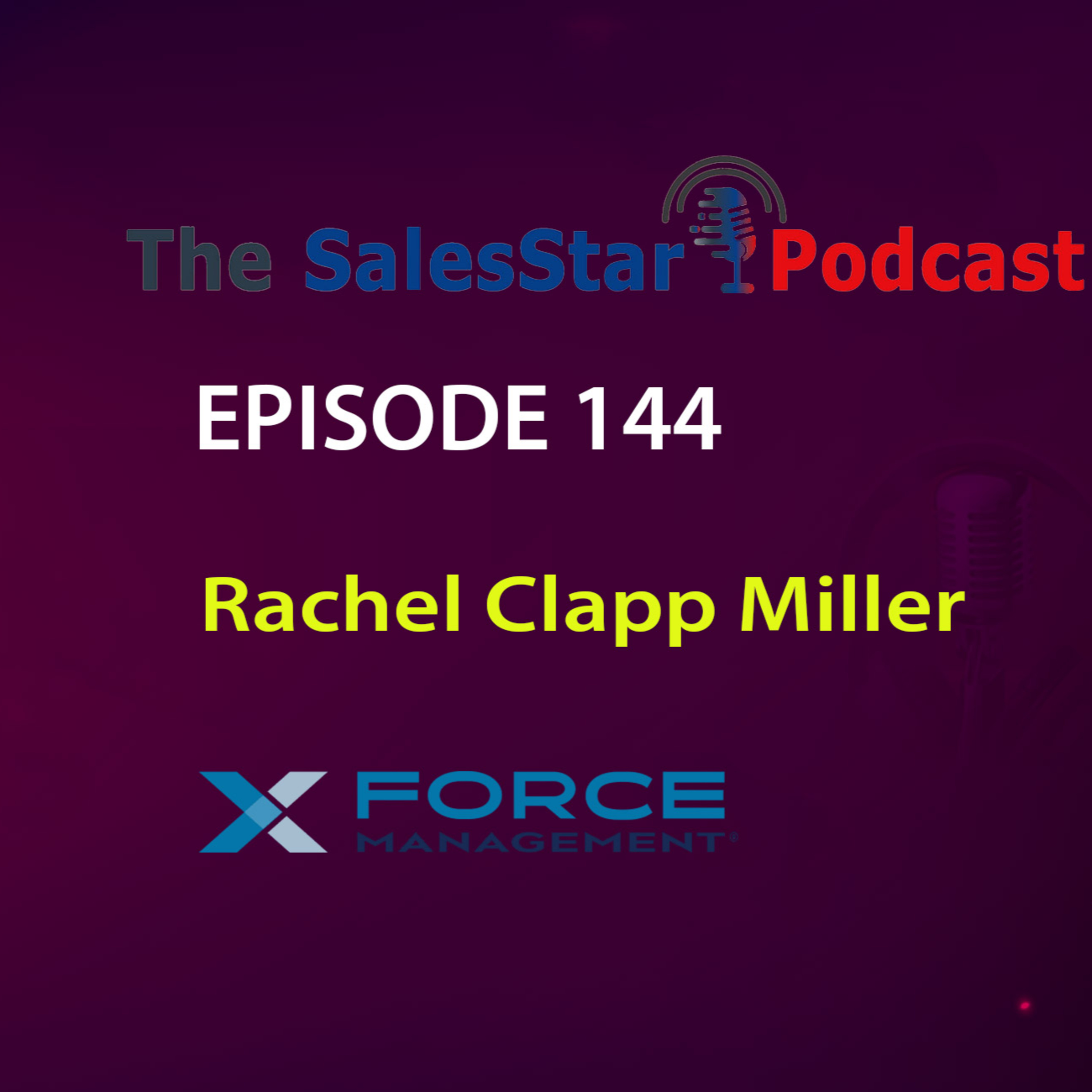 Episode 144: What Drives Better B2B Performance: with Rachel Clap Miller - VP of Marketing and Digital Engagement at Ascender by Force Management