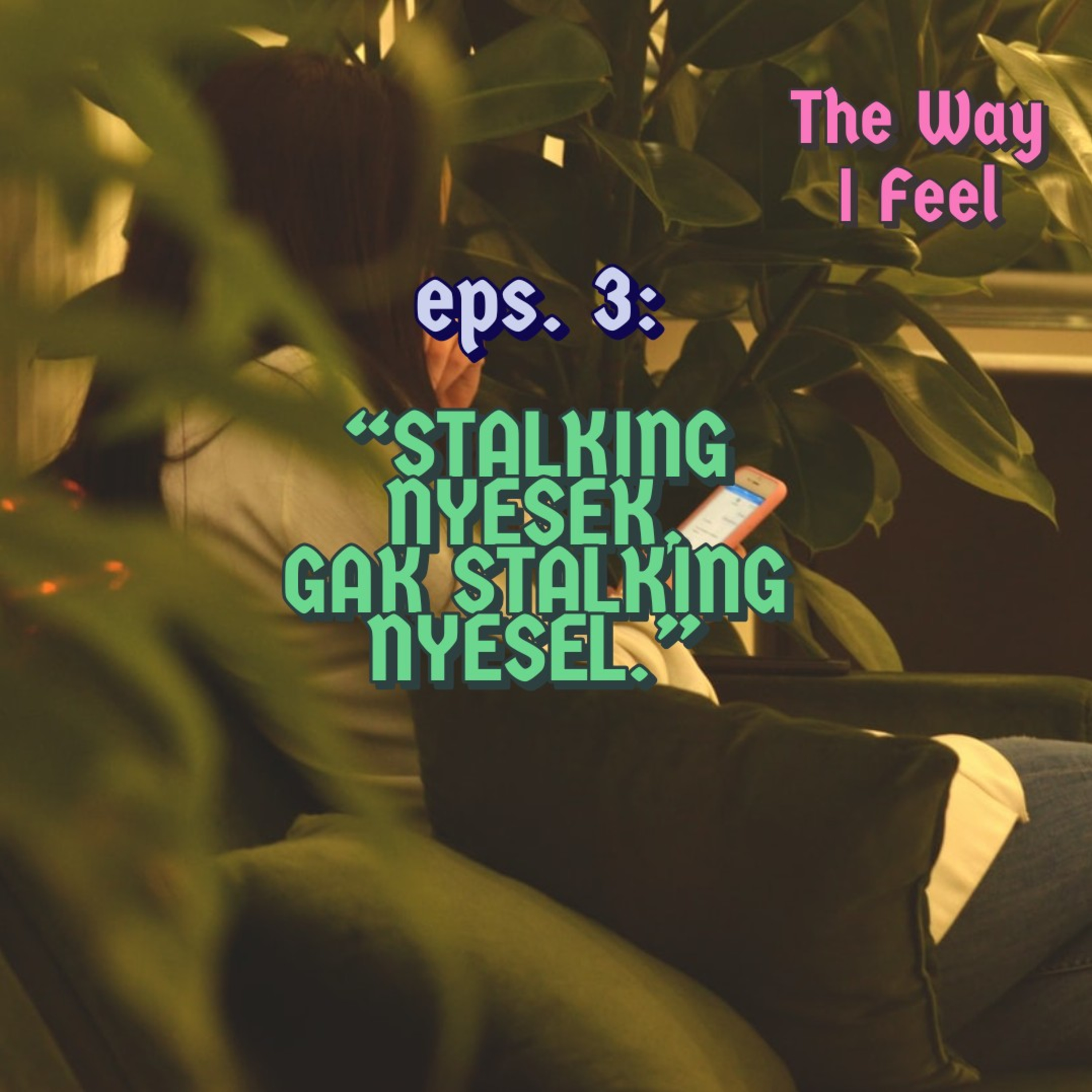 The Way I Feel