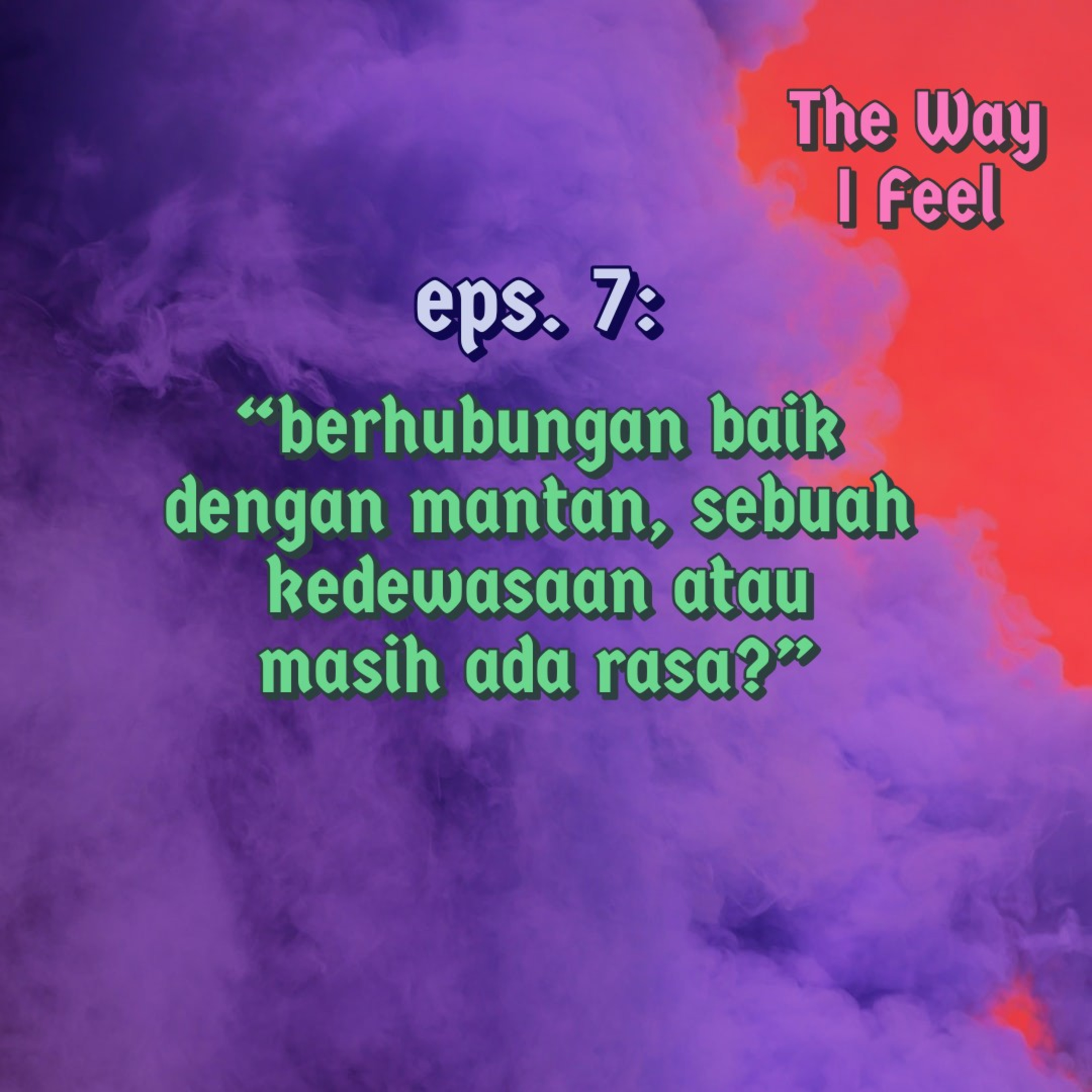 The Way I Feel
