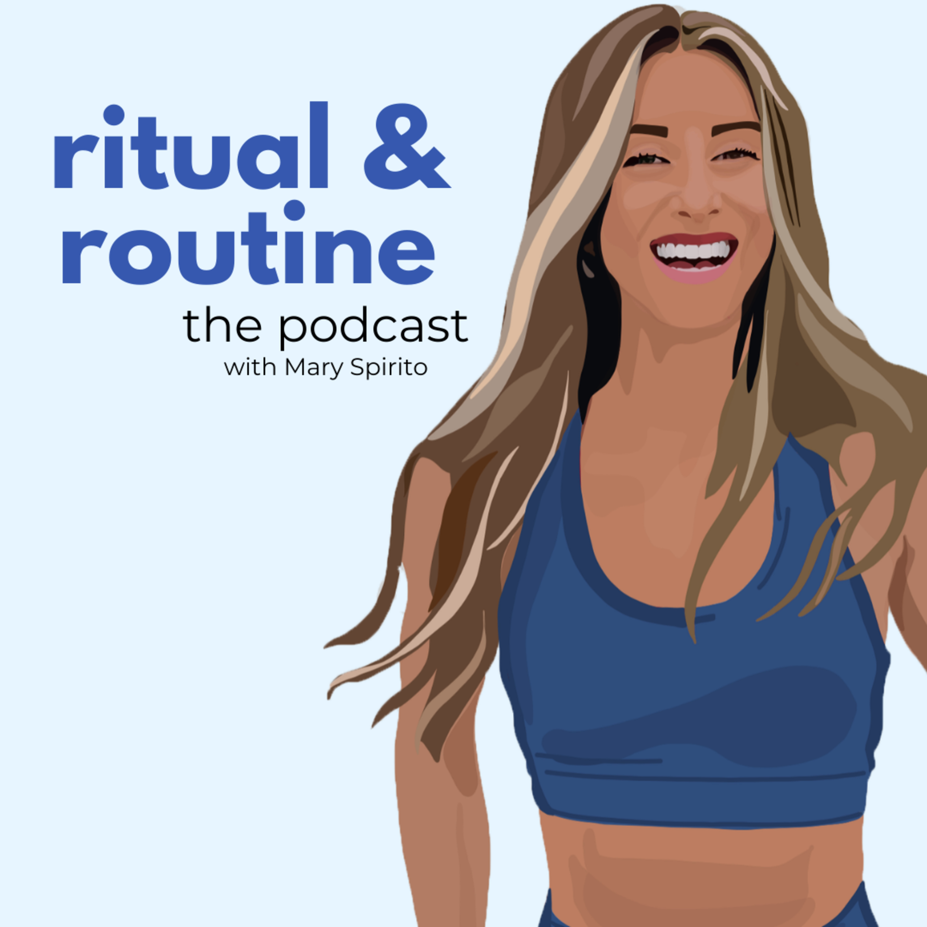 The Ritual and Routine Podcast