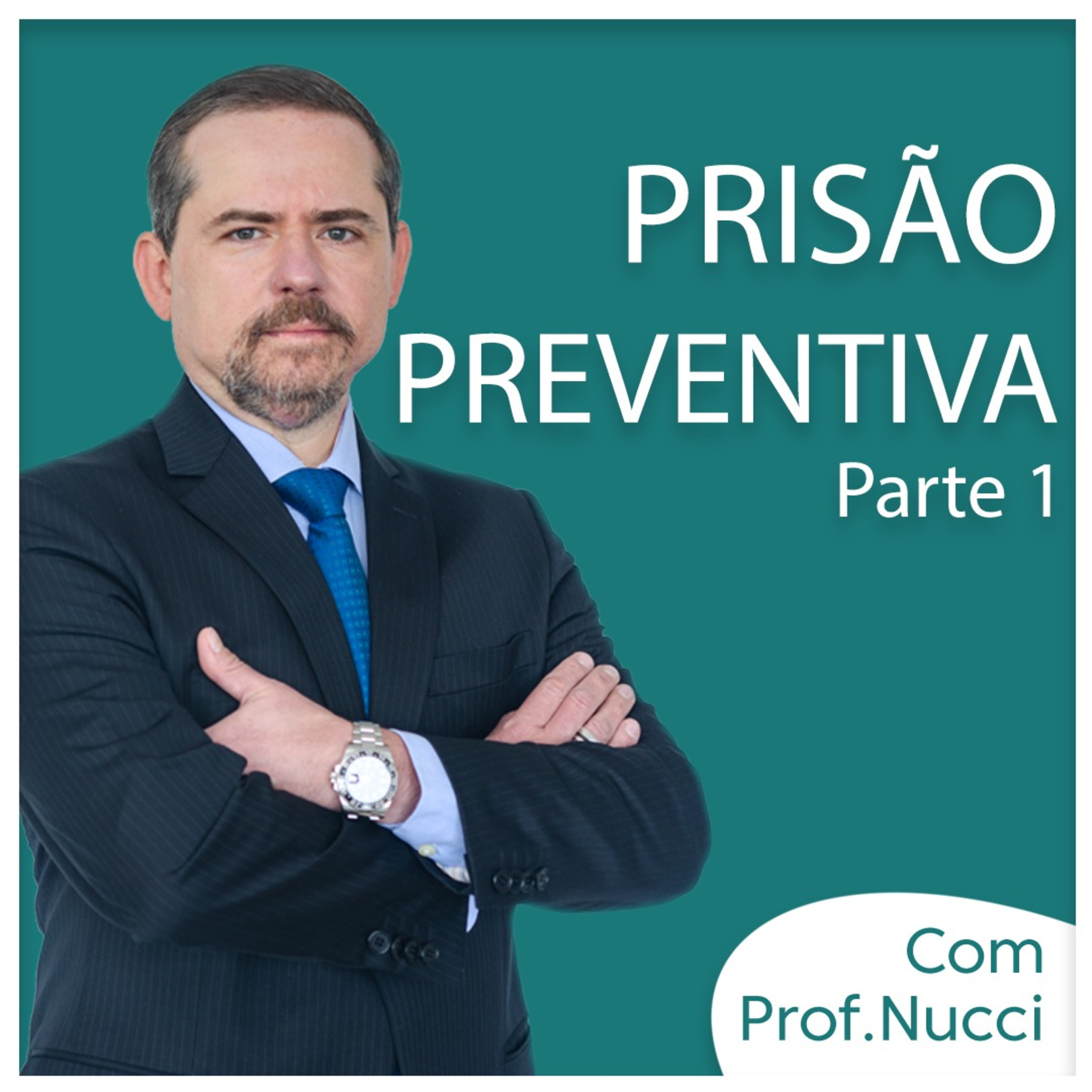#25 Especial Prisão Preventiva - Parte 1 episode artwork