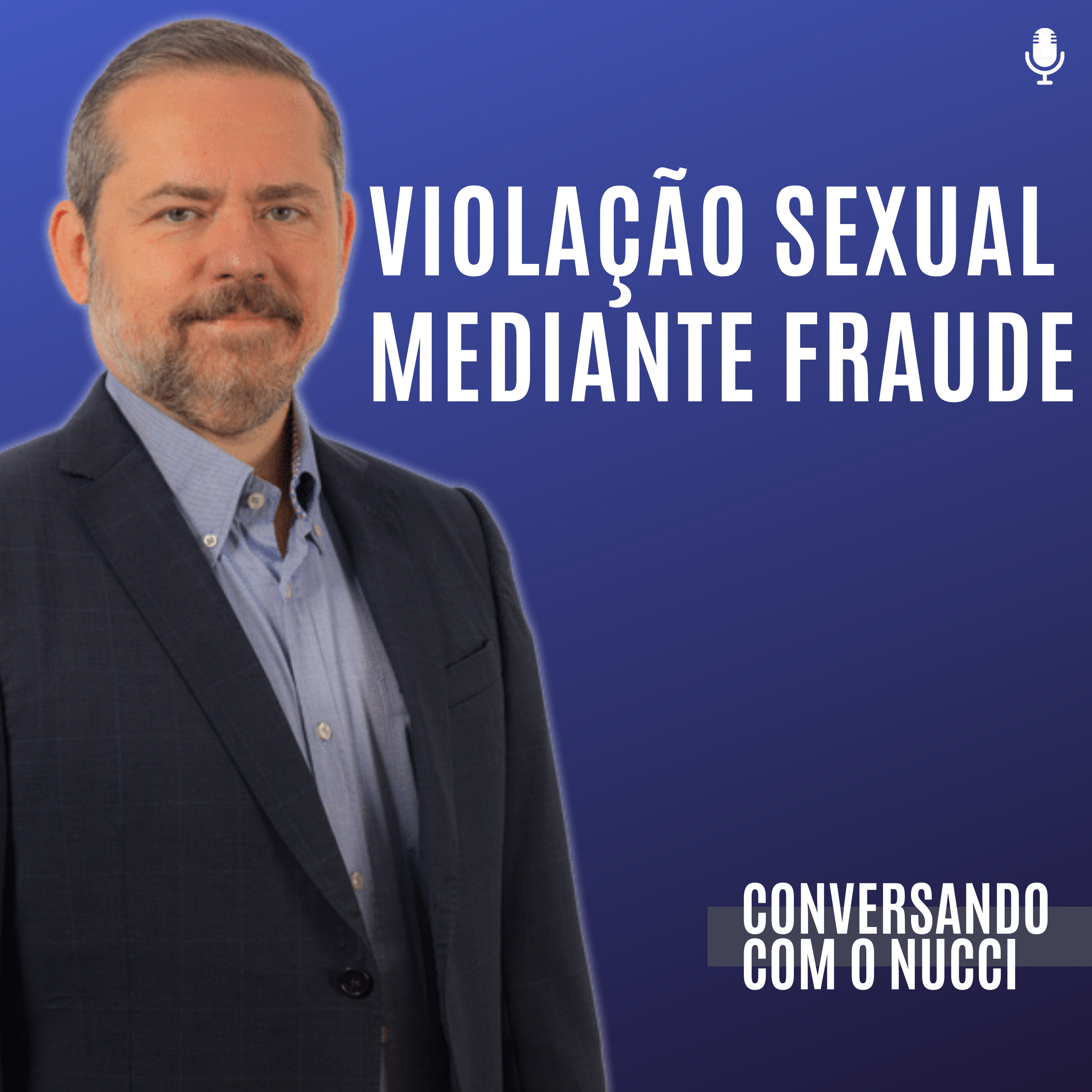#132 Violação sexual mediante fraude episode artwork
