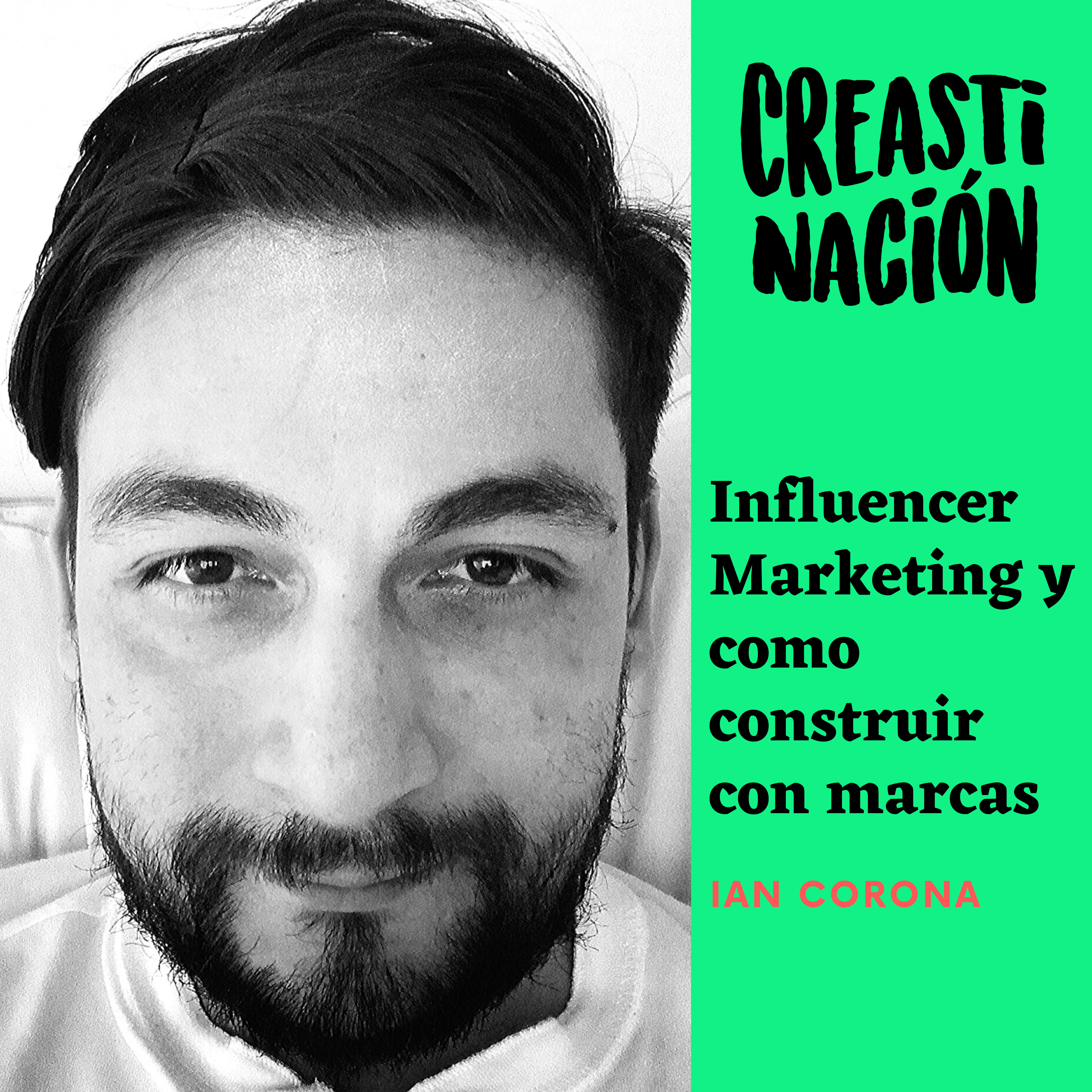 Influencer Marketing y como Construir con Marcas | 002 | CREASTINACIÓN episode artwork