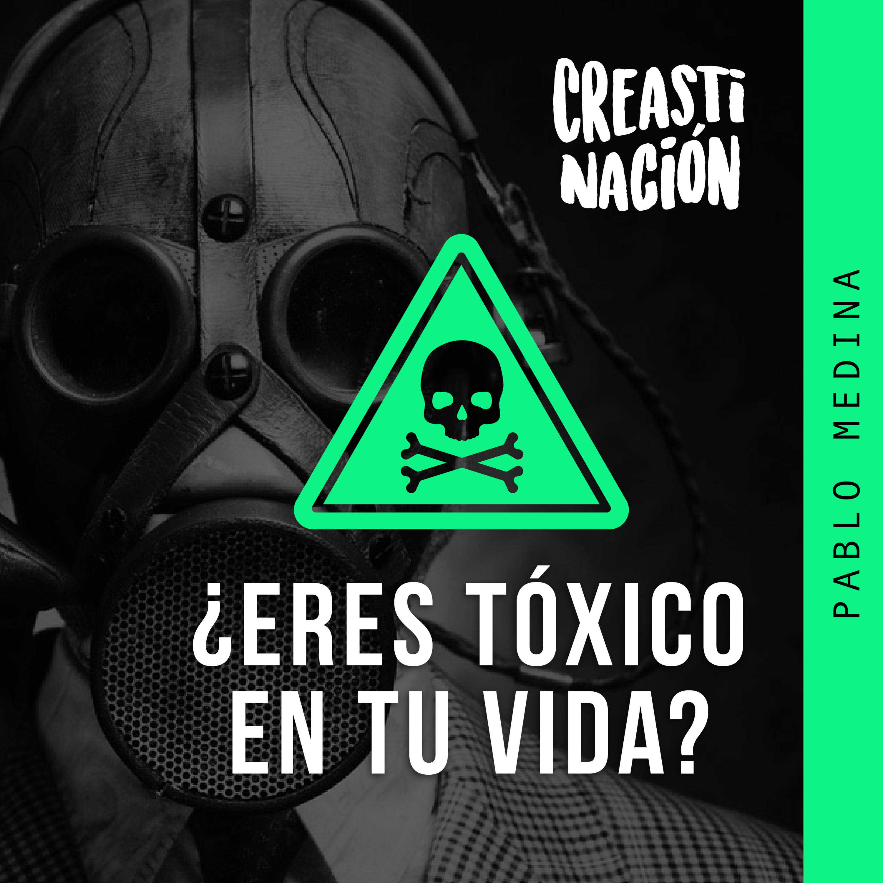 ¿Eres tóxico en tu vida? | 009 | CREASTINACIÓN  episode artwork