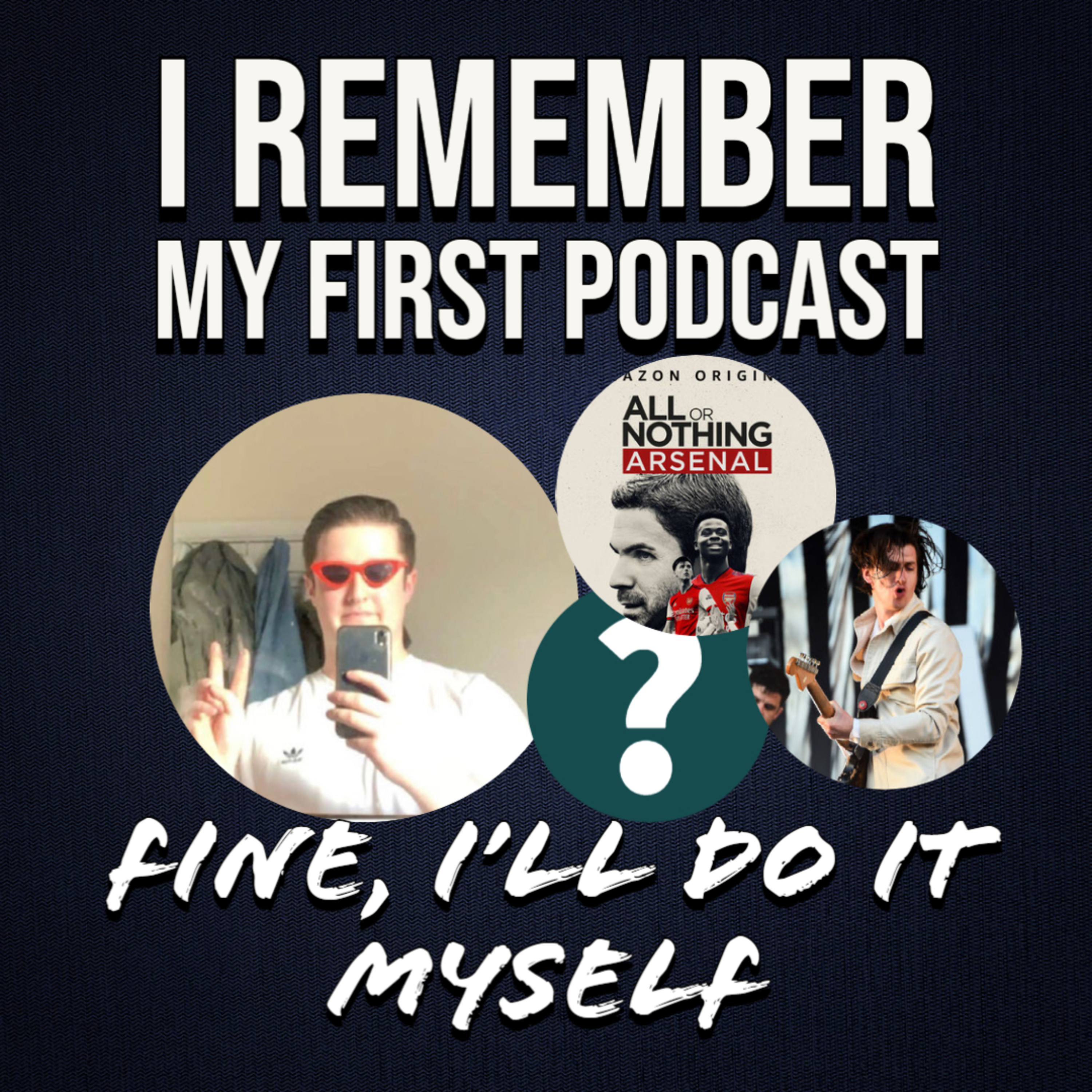I Remember My First Podcast