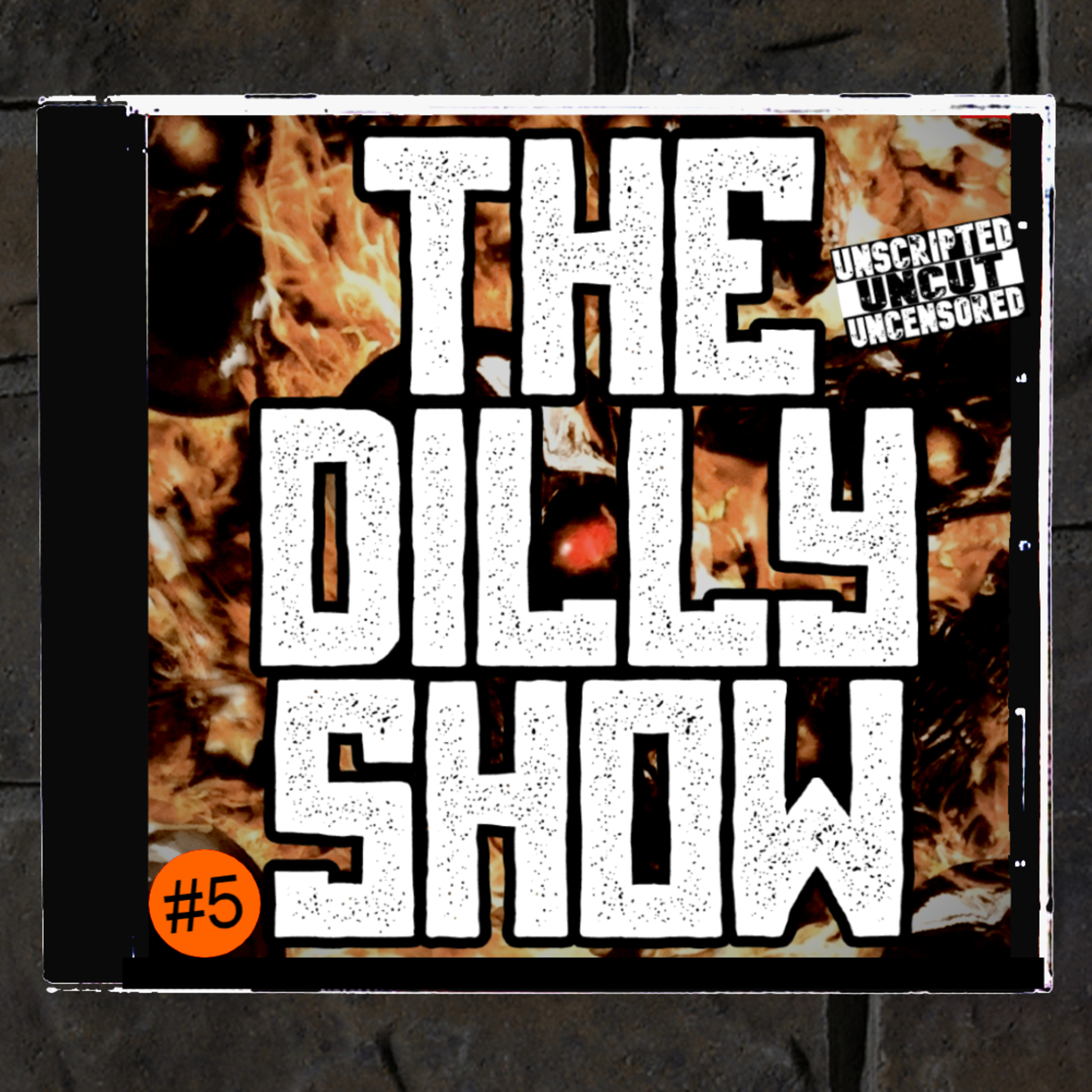 TDS #5 - Unscripted, Uncut, Uncensored episode artwork
