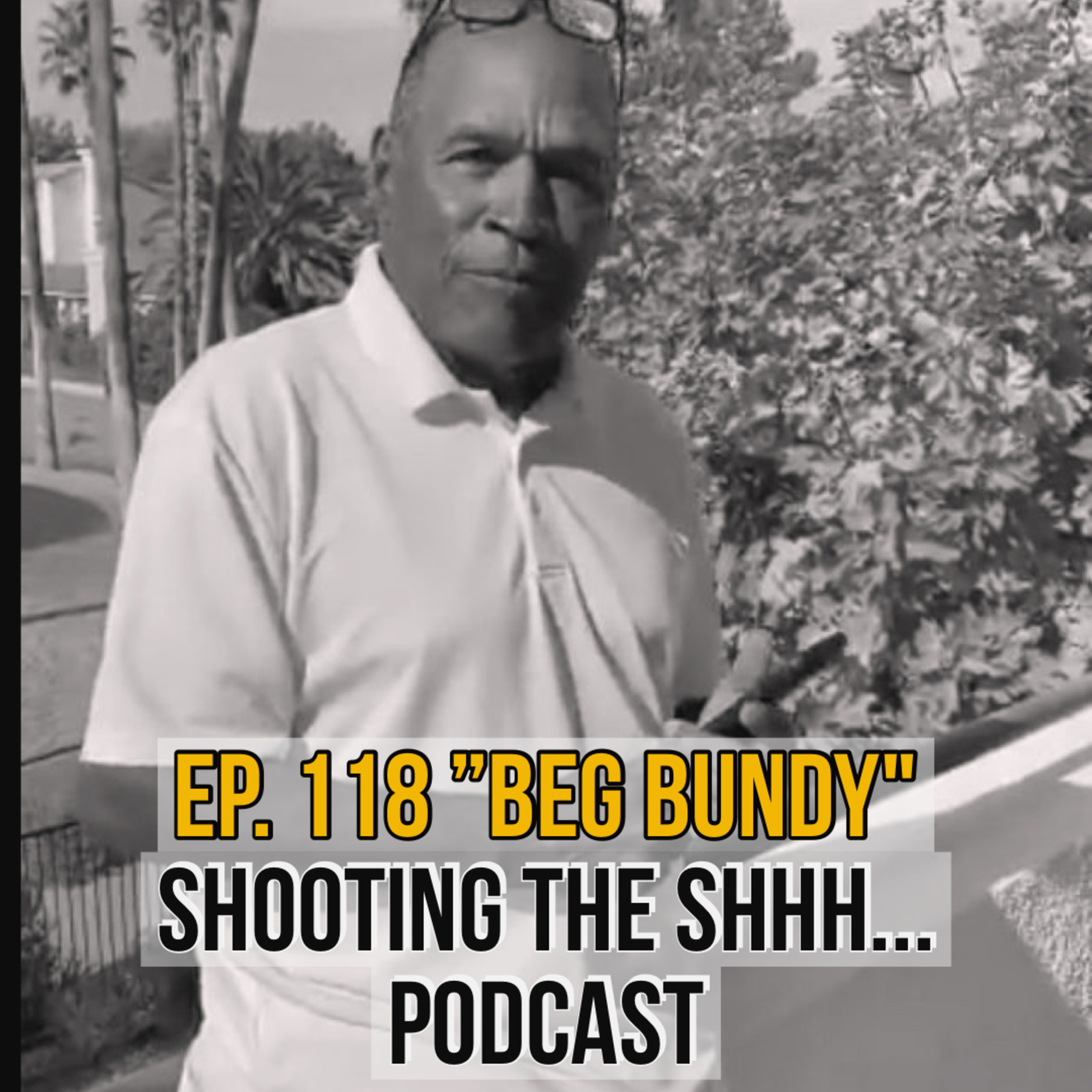 Ep. 118 "Beg Bundy" episode artwork