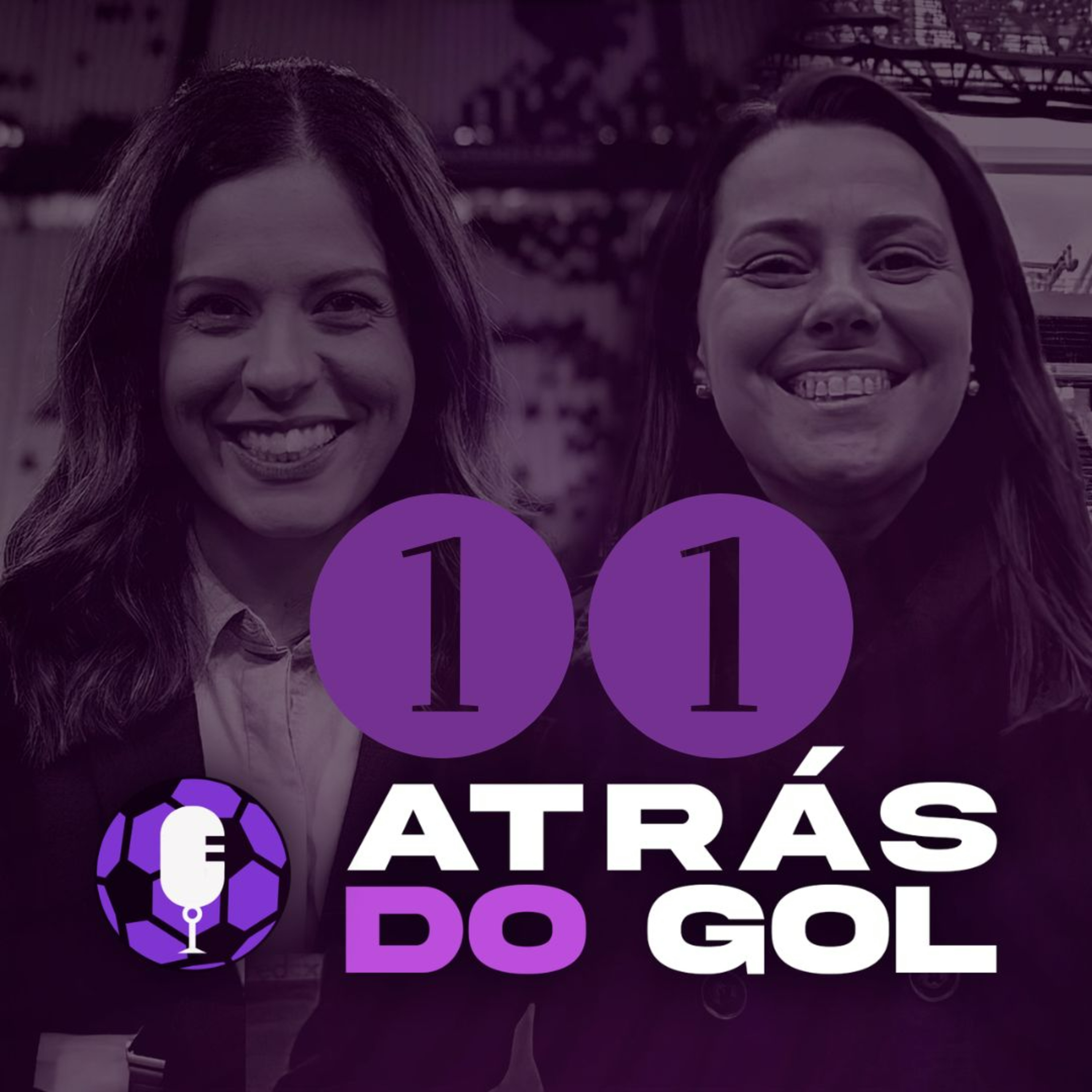 Atrás do Gol - com Clara Albuquerque e Tati Mantovani