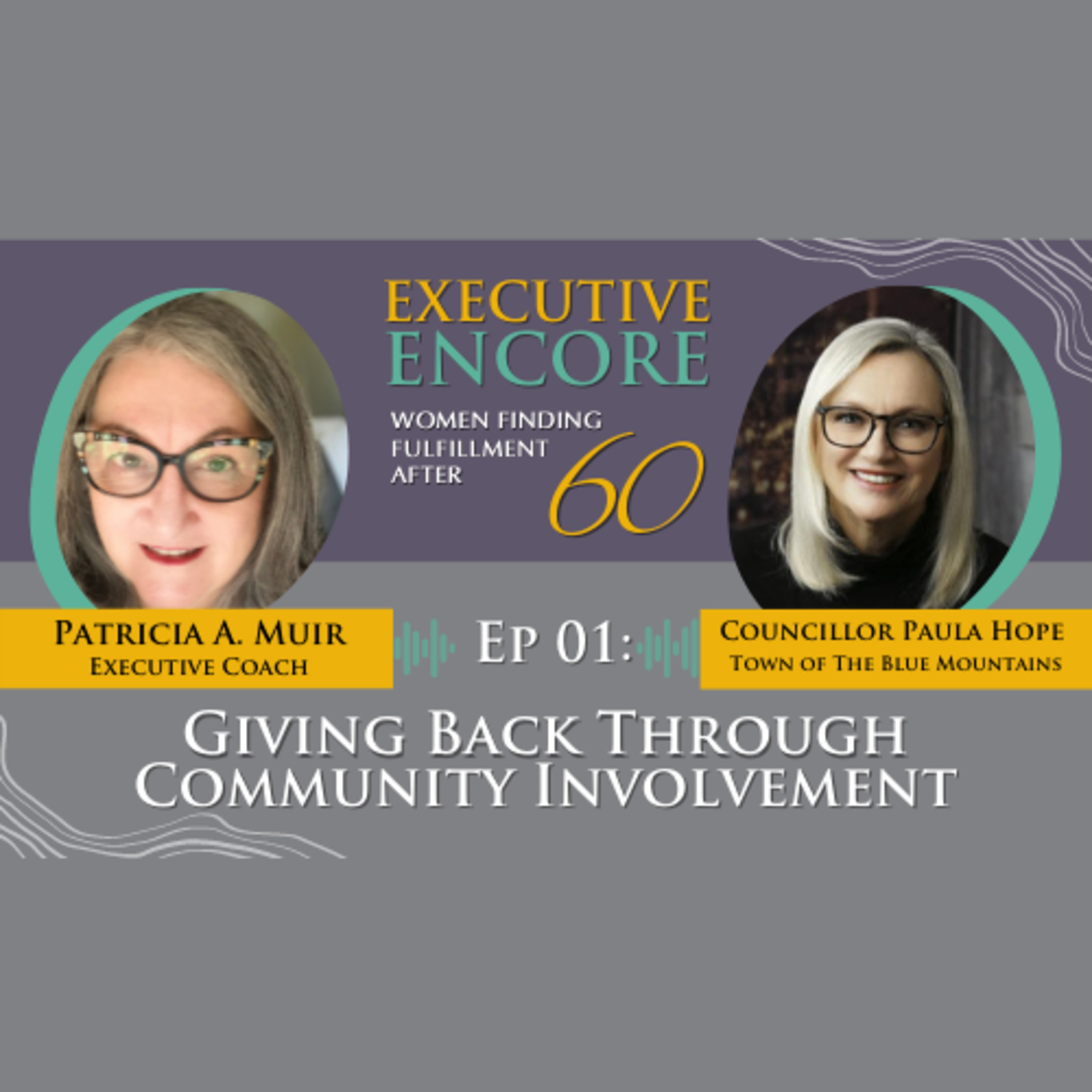 Executive Encore: Women Remastering Life and Work - 40s, 50s, 60s, and Beyond