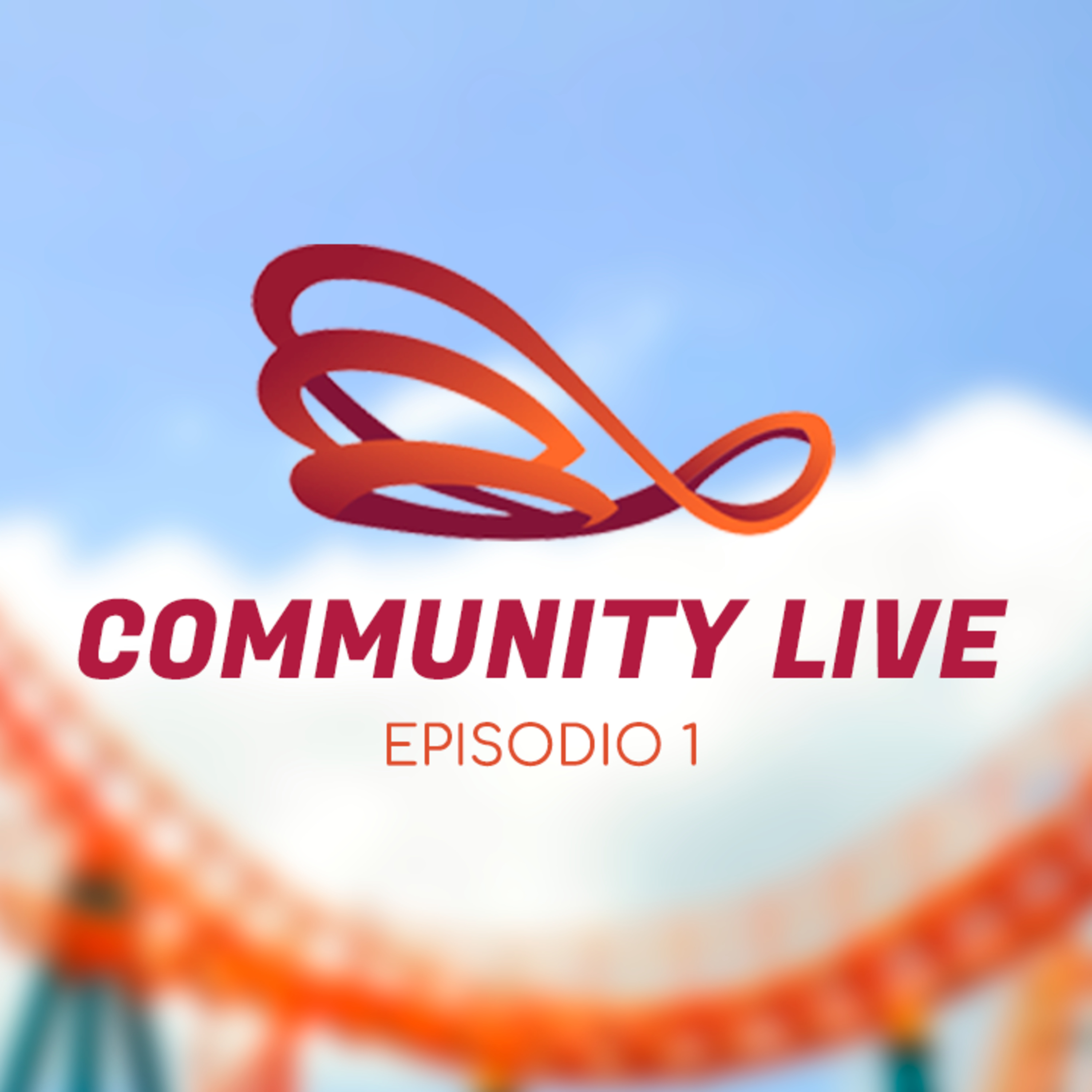 ¡Community Live! - Tu podcast sobre parques de ocio