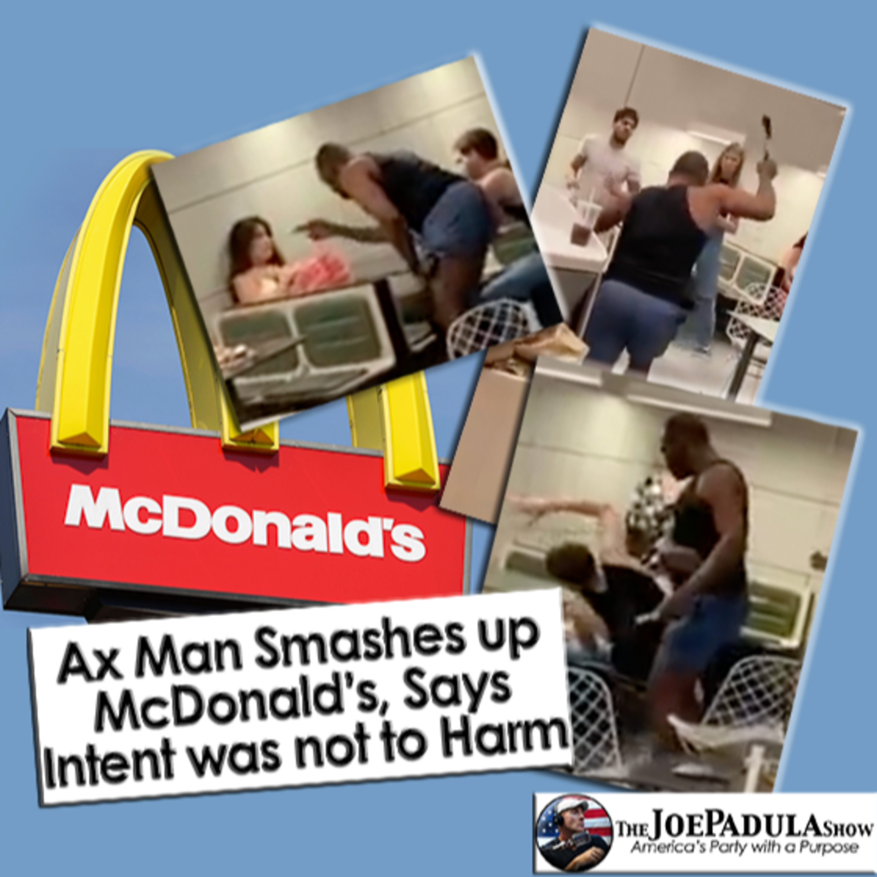 REACTION VIDEO: Man with Ax Smashes up NYC McDonald’s. Says Intent was not to Harm? episode artwork