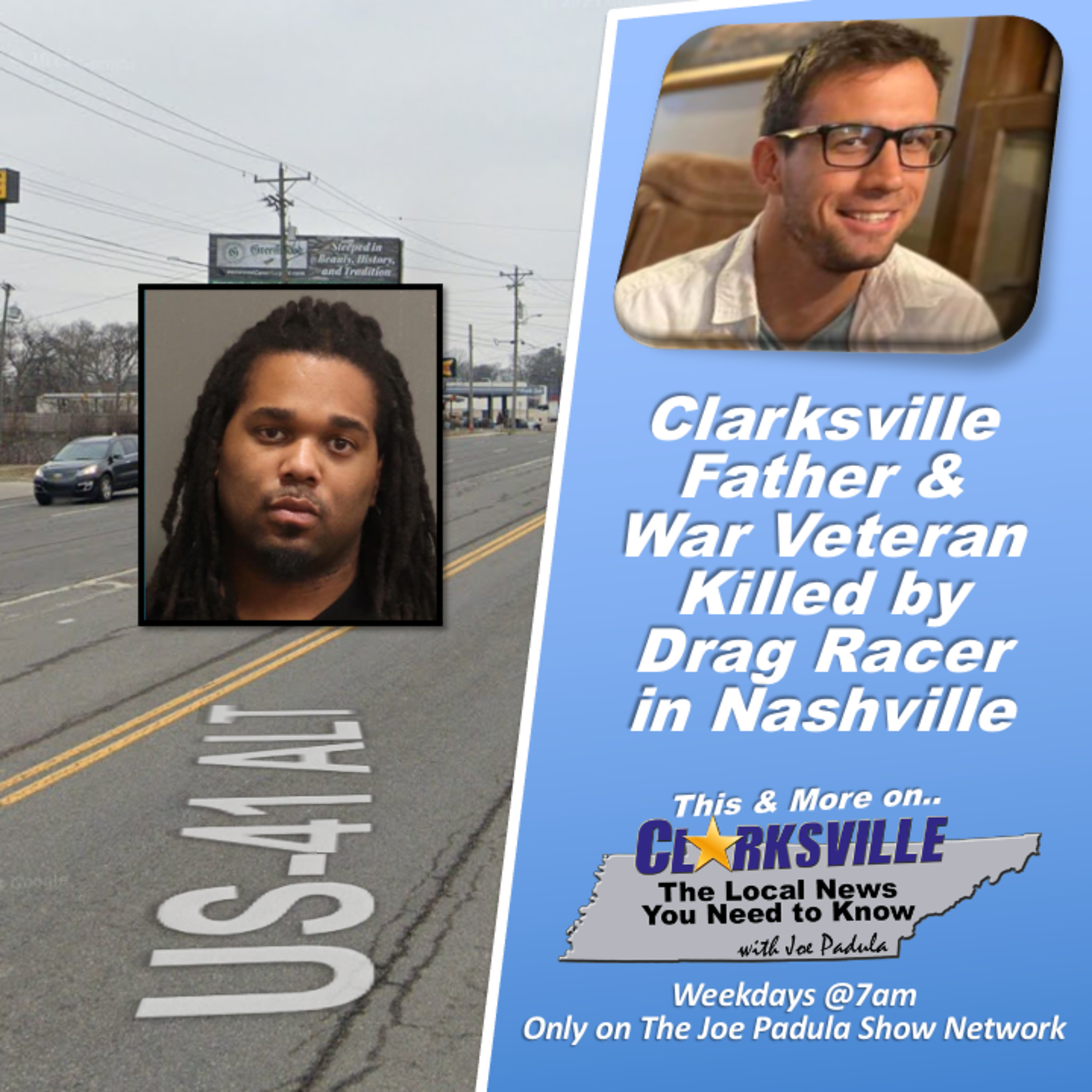 ClarksvilleFather &War VeteranKilled byDrag Racerin Nashville: The Local News You Need to Know with Joe & Maria episode artwork