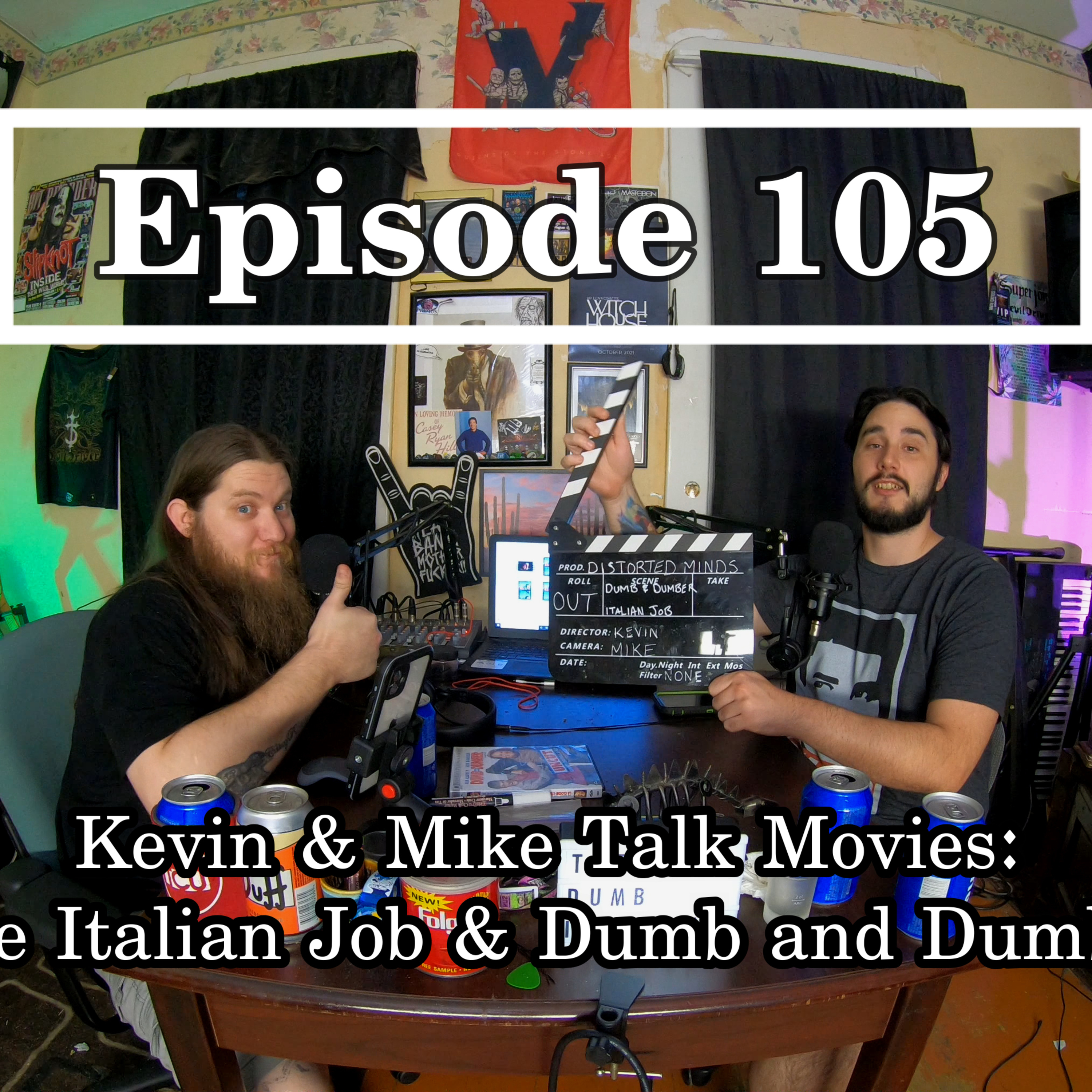 Ep. 105 Kevin & Mike Talk Movies: The Italian Job & Dumb And Dumber episode artwork