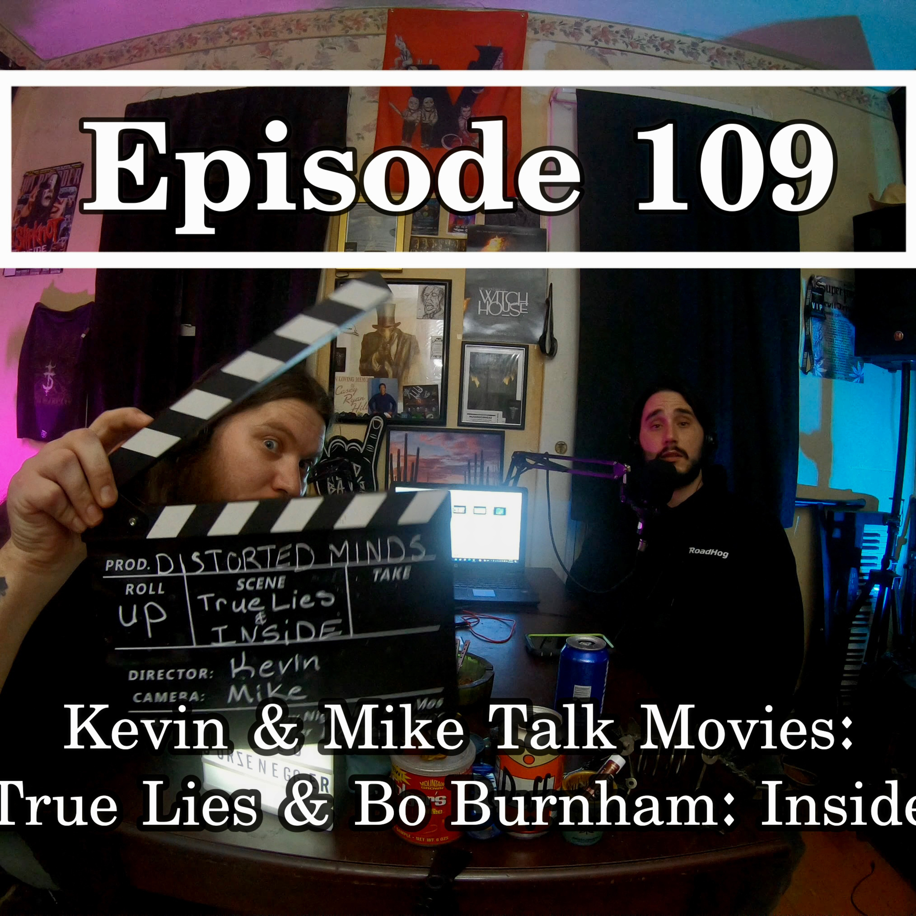 Ep. 109 Kevin & Mike Talk Movies: True Lies & Bo Burnham: Inside episode artwork