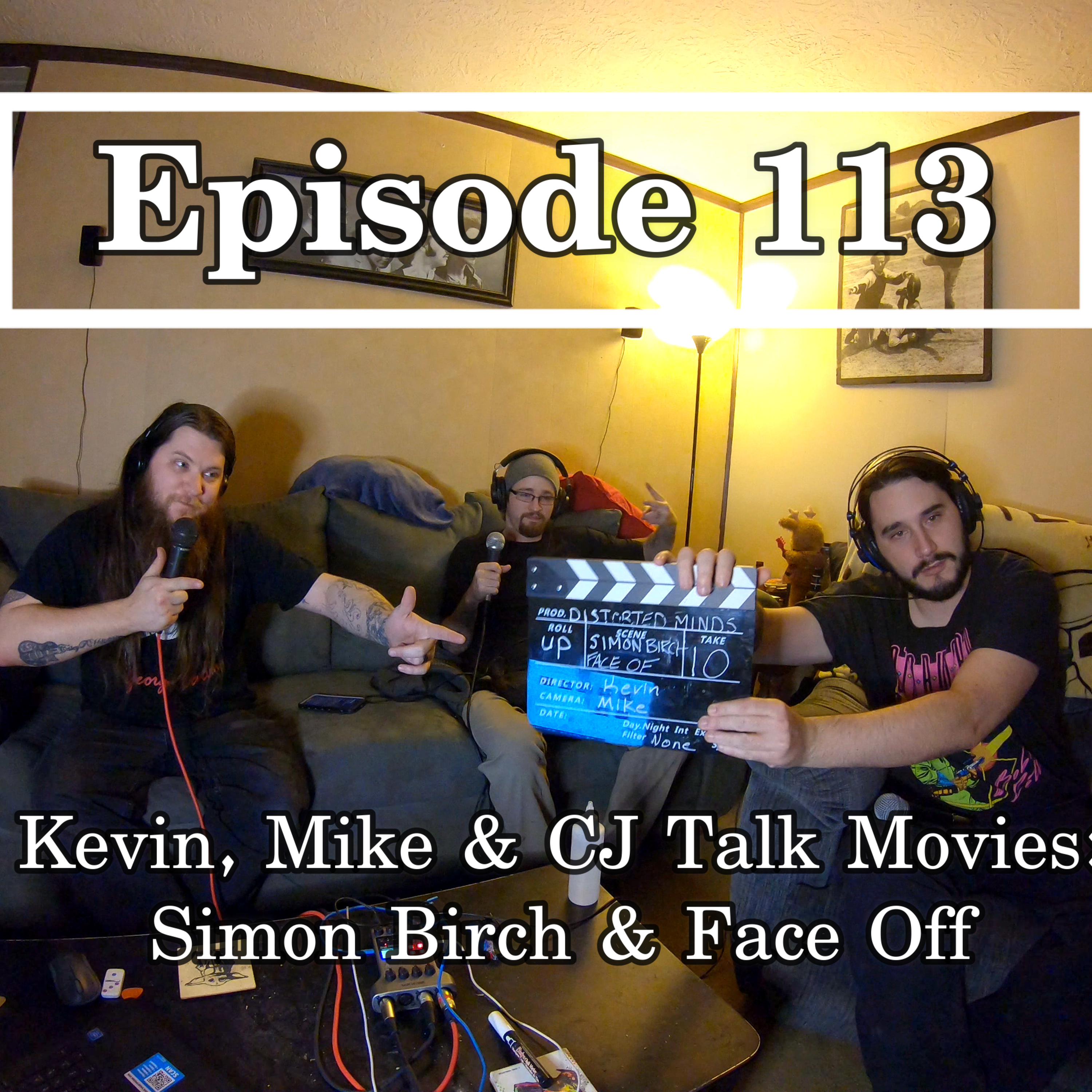 Ep. 113 Kevin, Mike & CJ Talk Movies: Simon Birch & Face Off episode artwork