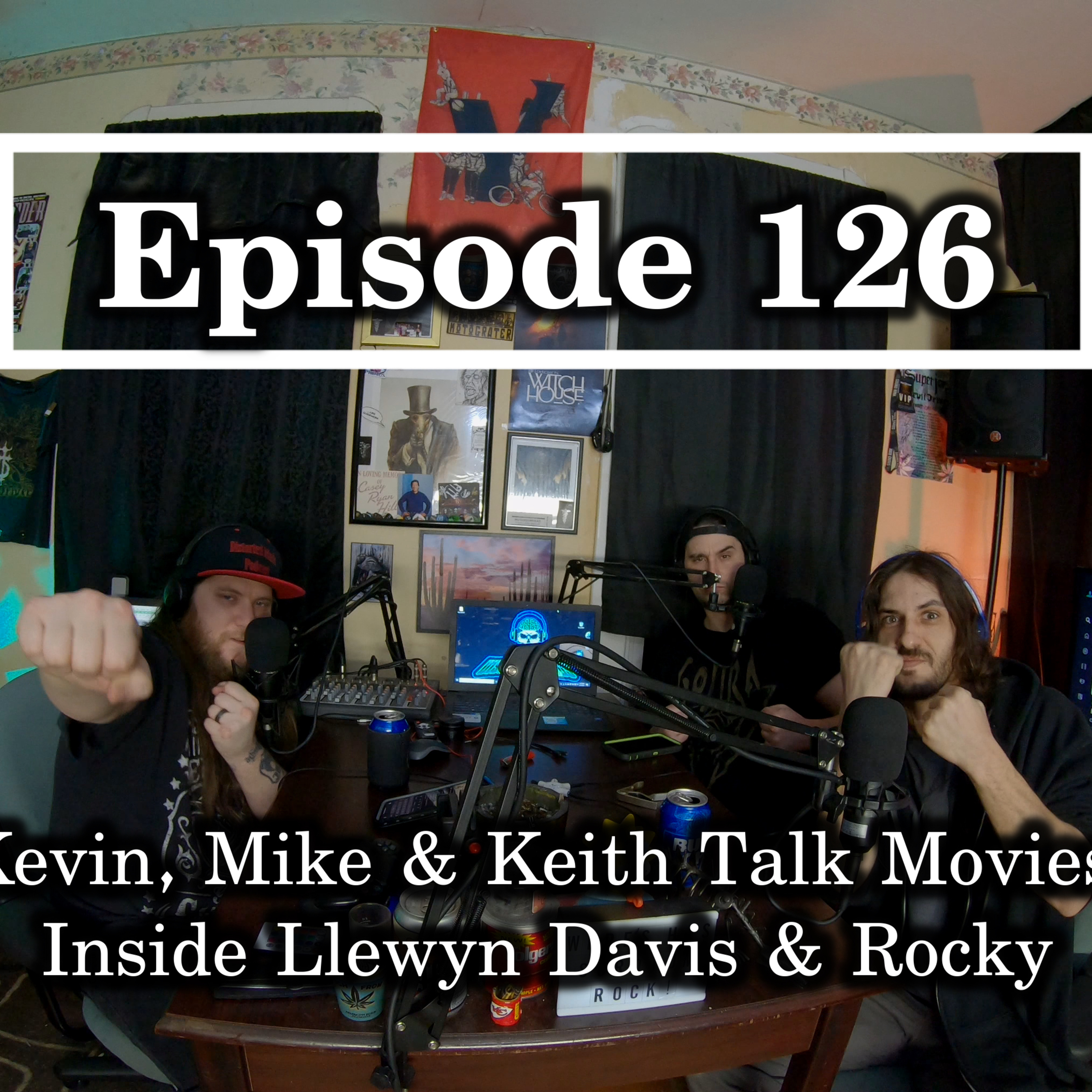 Ep. 126 Kevin, Mike & Keith Talk Movies: Inside Llewyn Davis & Rocky episode artwork