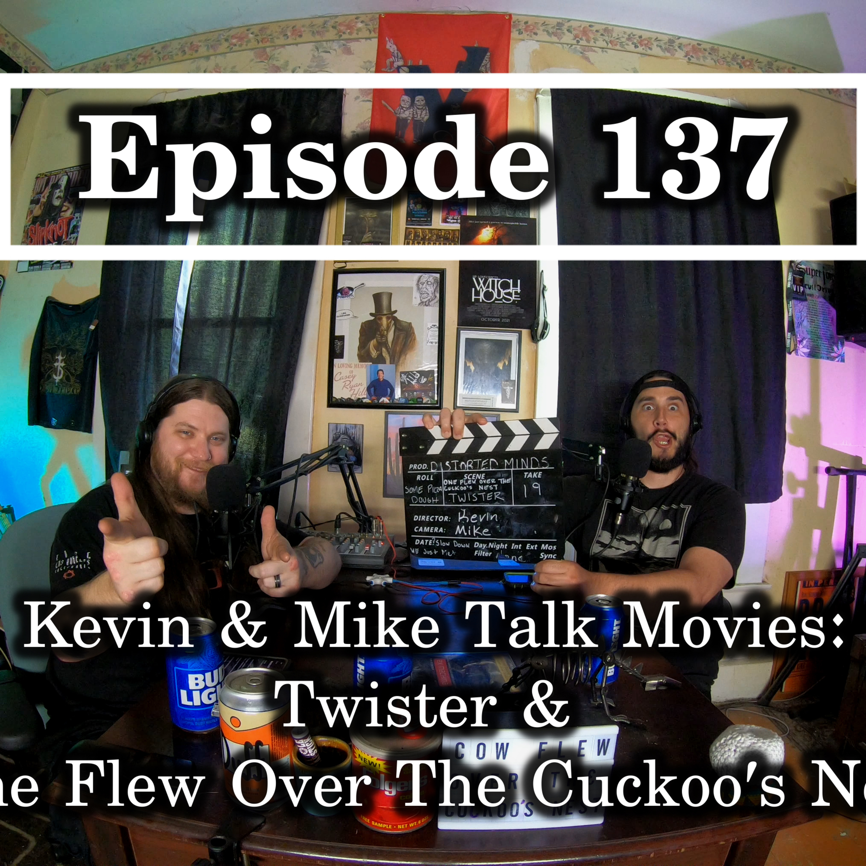 Ep. 137 Kevin & Mike Talk Movies: Twister & One Flew Over The Cuckoo's Nest episode artwork