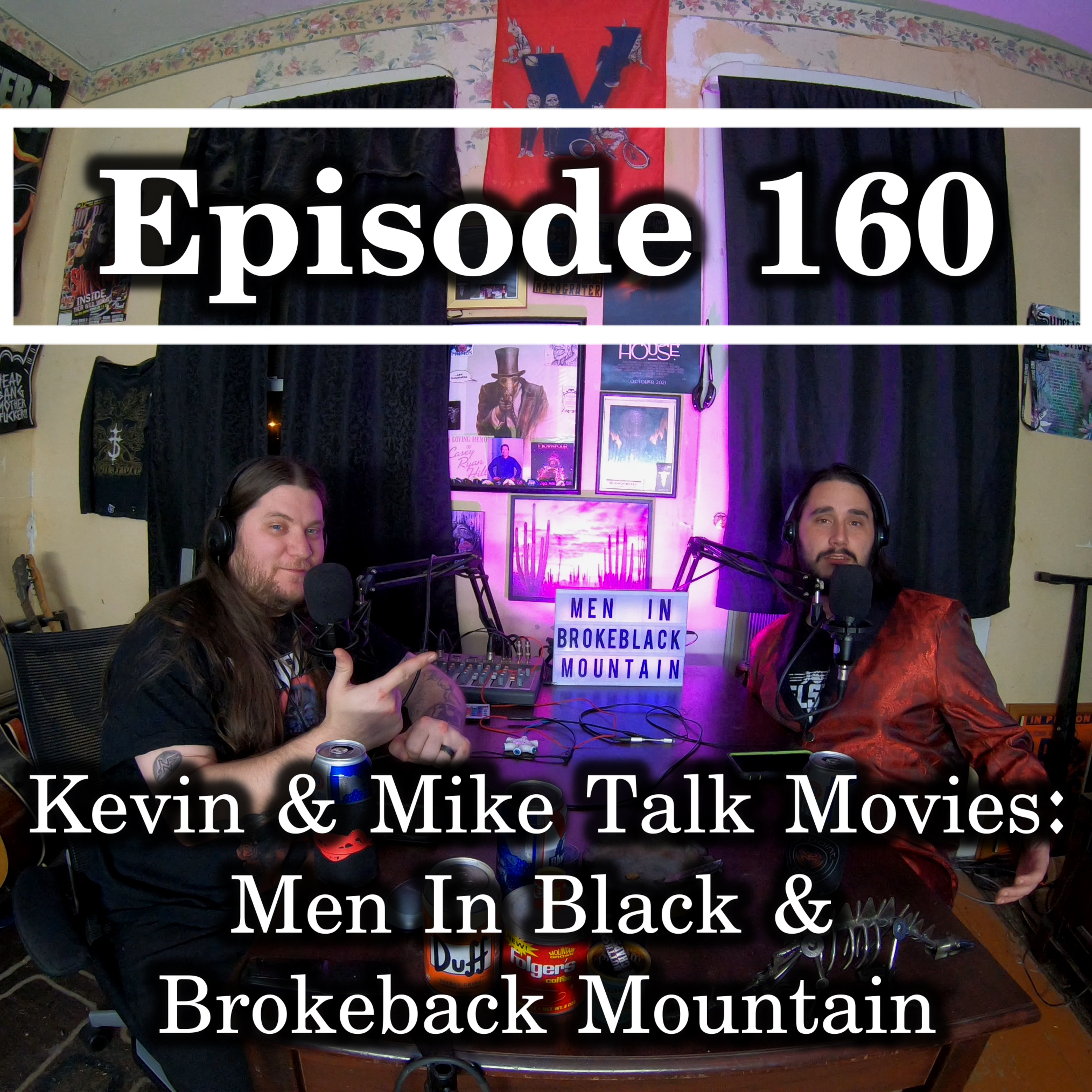 Ep. 160 Kevin & Mike Talk Movies: Men In Black & Brokeback Mountain episode artwork