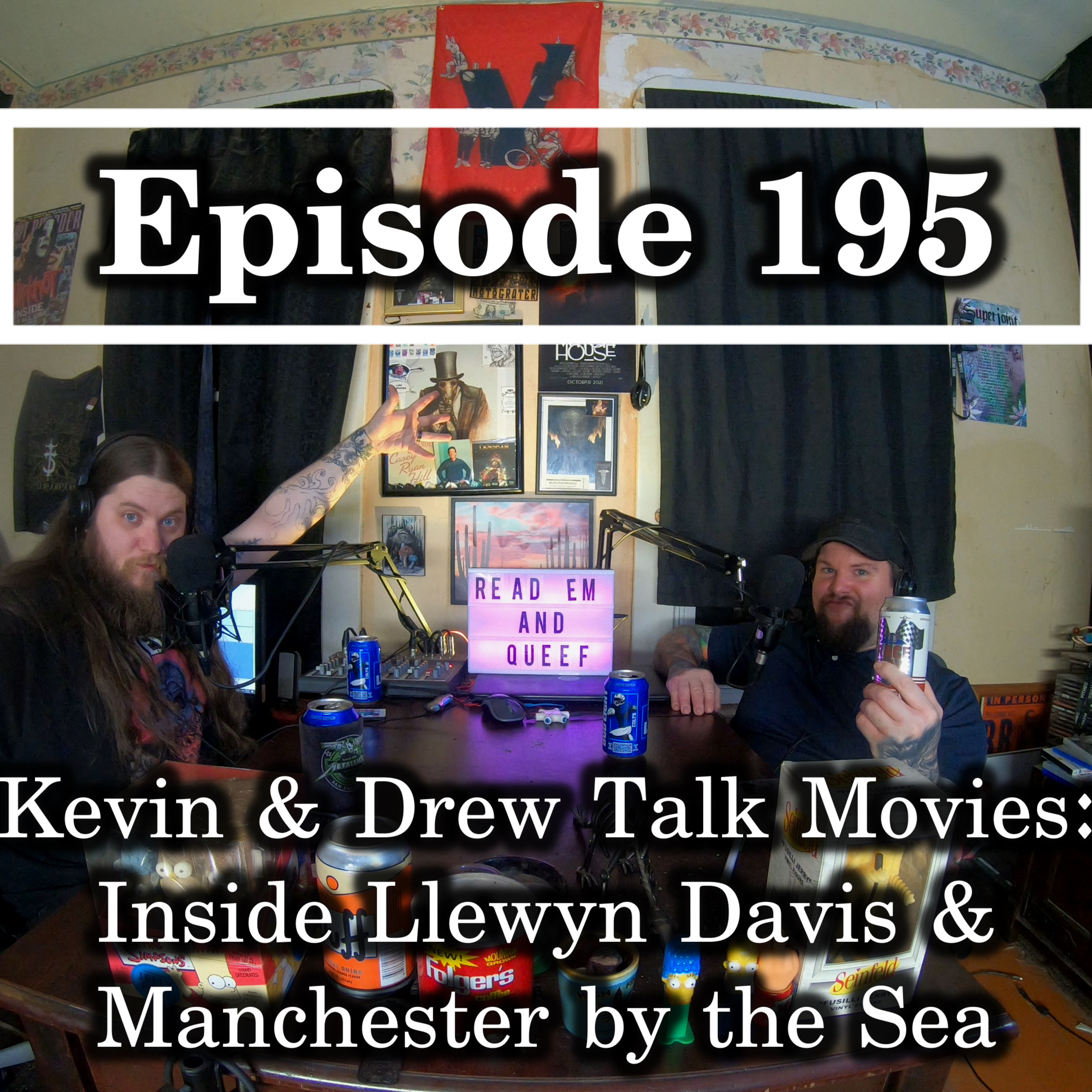 Ep. 195 Kevin & Drew Talk Movies: Inside Llewyn Davis & Manchester by the Sea episode artwork