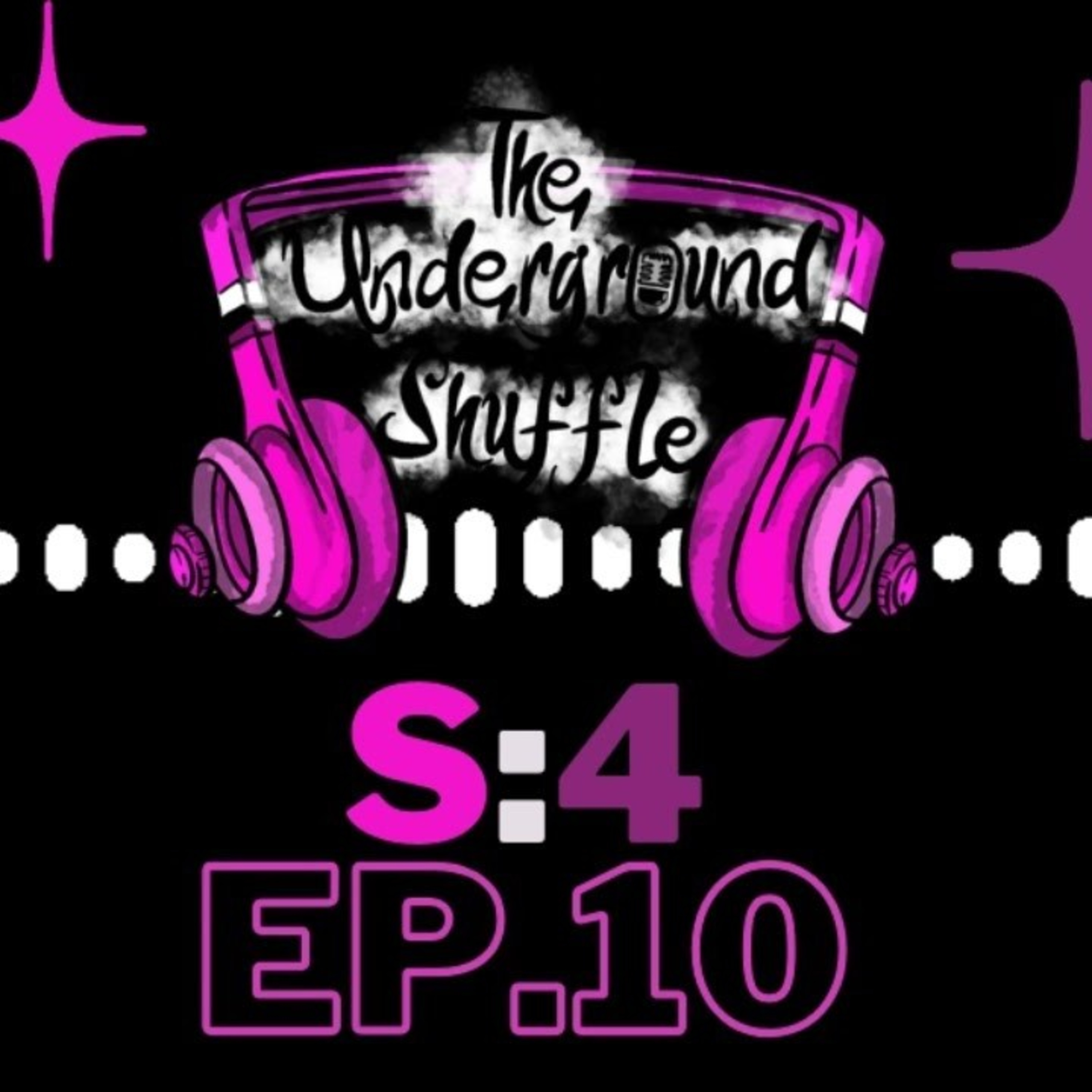 The Underground Shuffle Podcast S:4 Ep.10