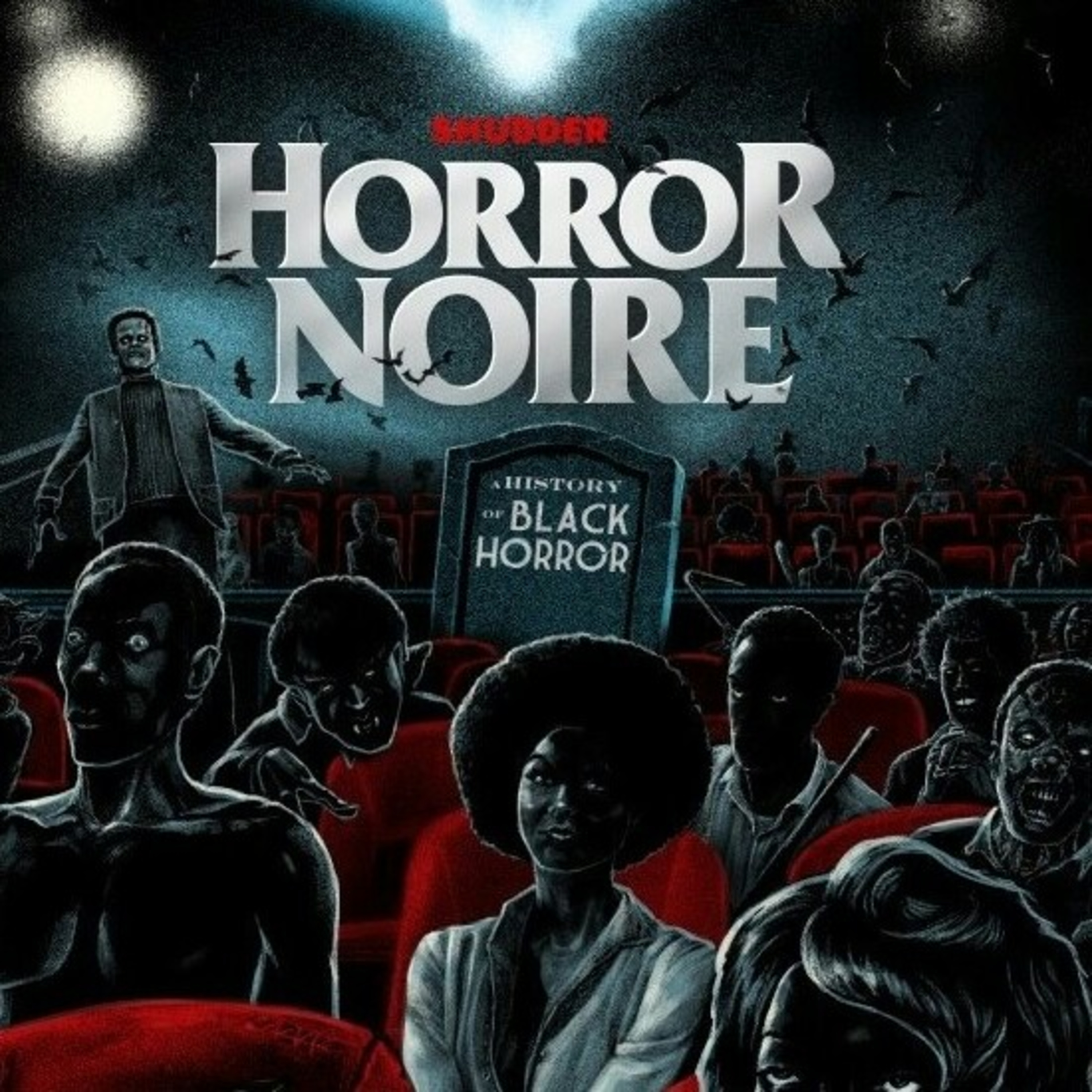 Horror Noire: A History Of Black Horror Commentary (First Time Watch) episode artwork