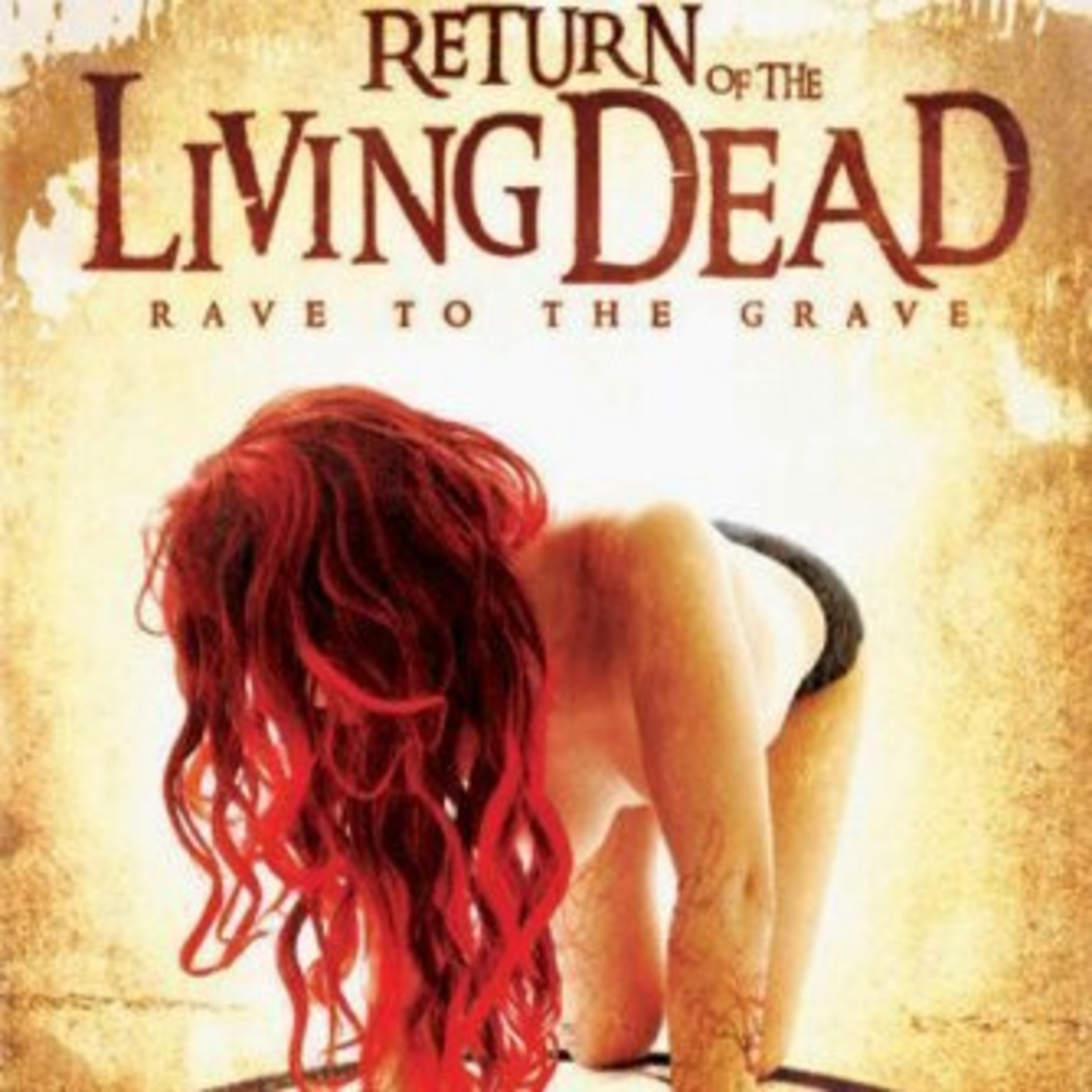 Return Of The Living Dead: Rave To The Grave Commentary (Shit Show Edition Pt. 7) episode artwork