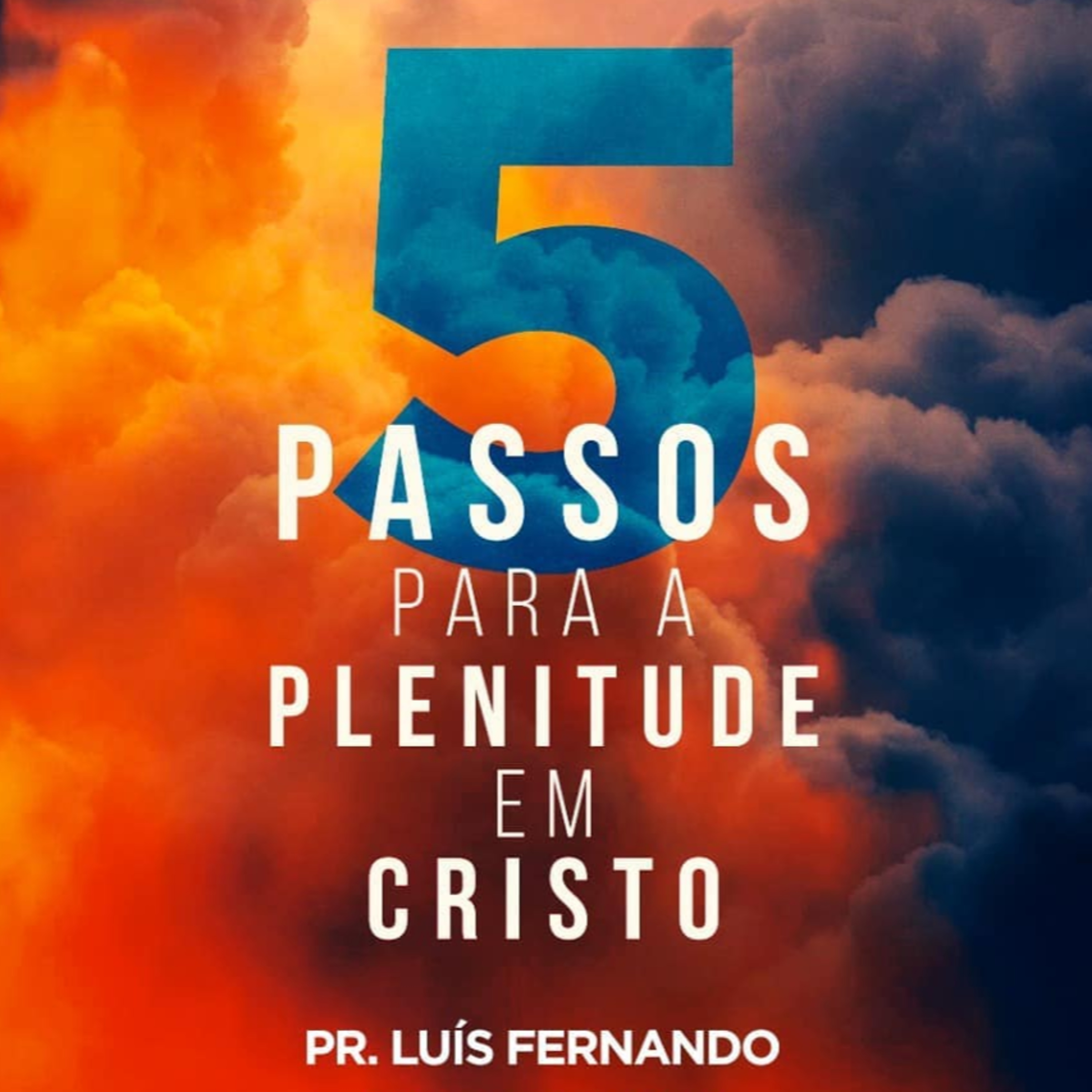 5 passos para a plenitude de Cristo  episode artwork