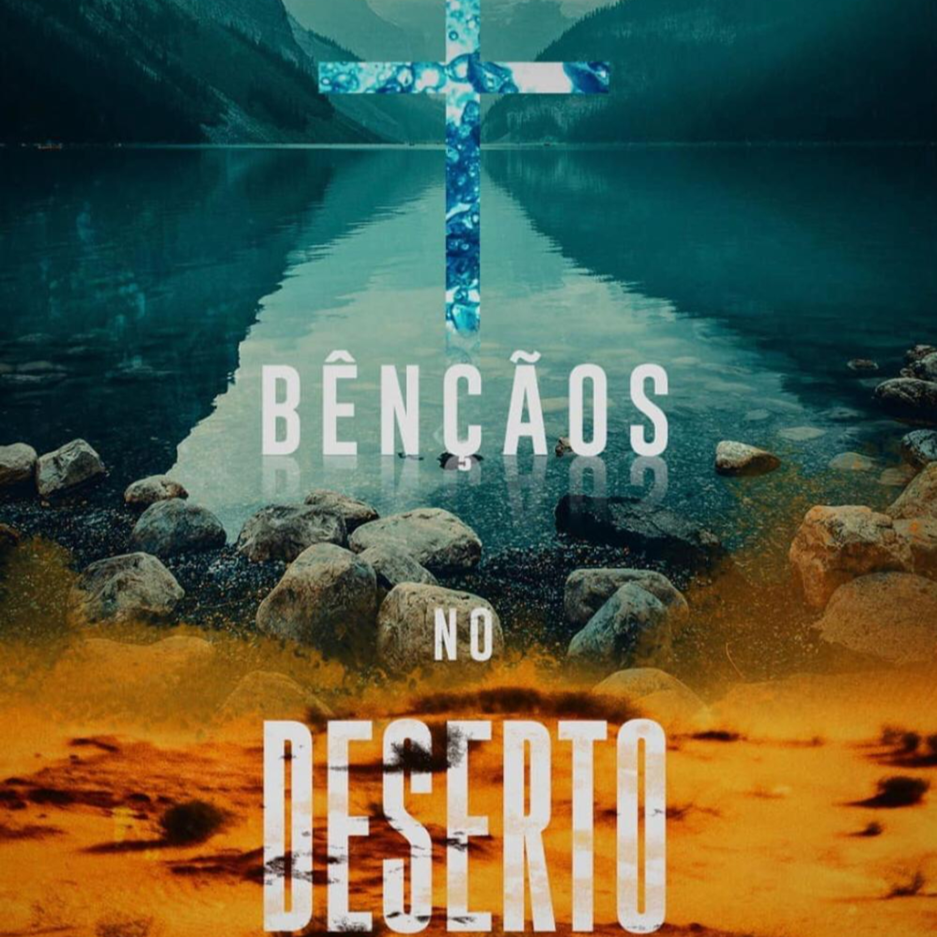 Bênçãos no Deserto - Parte 2 