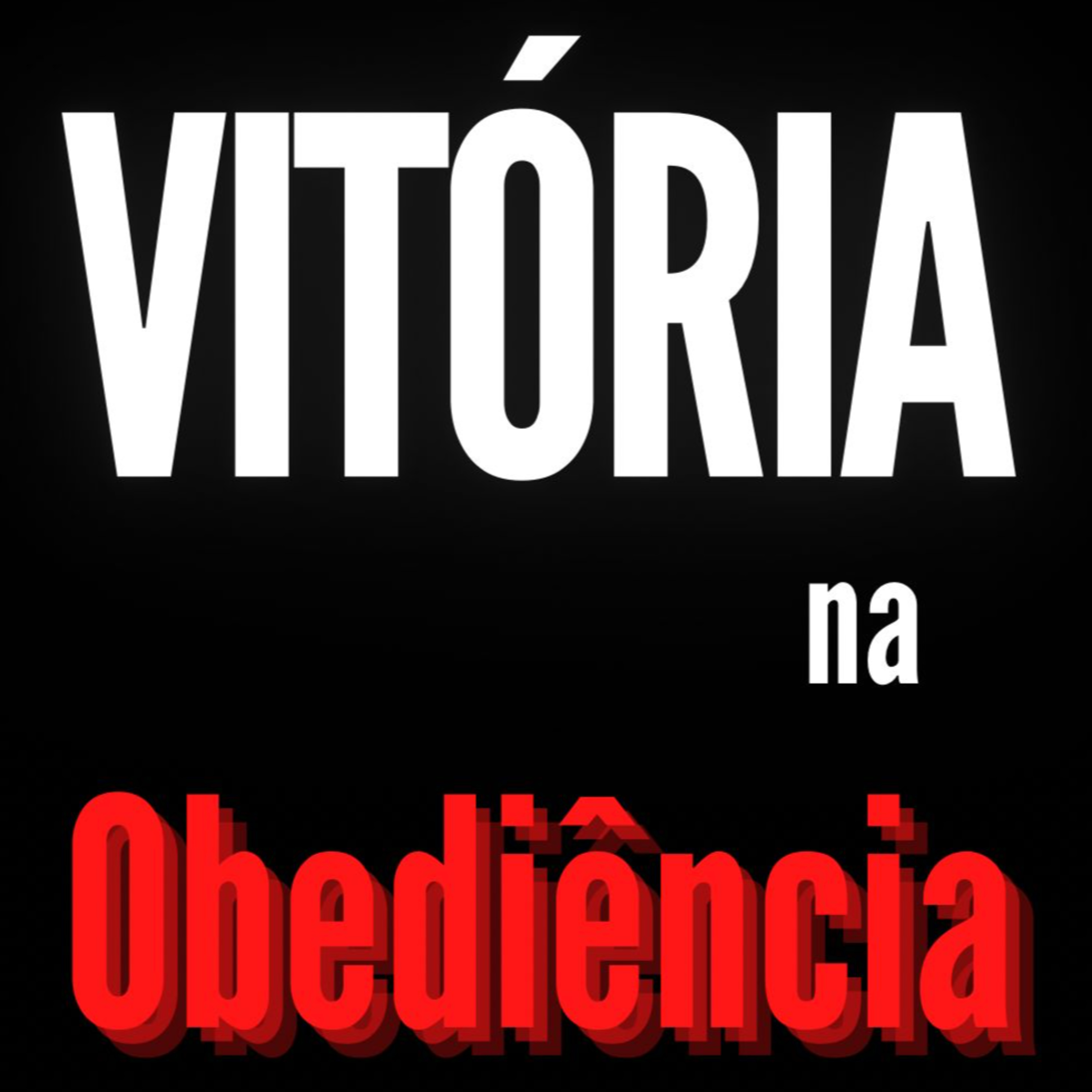 Vitória na Obediência 