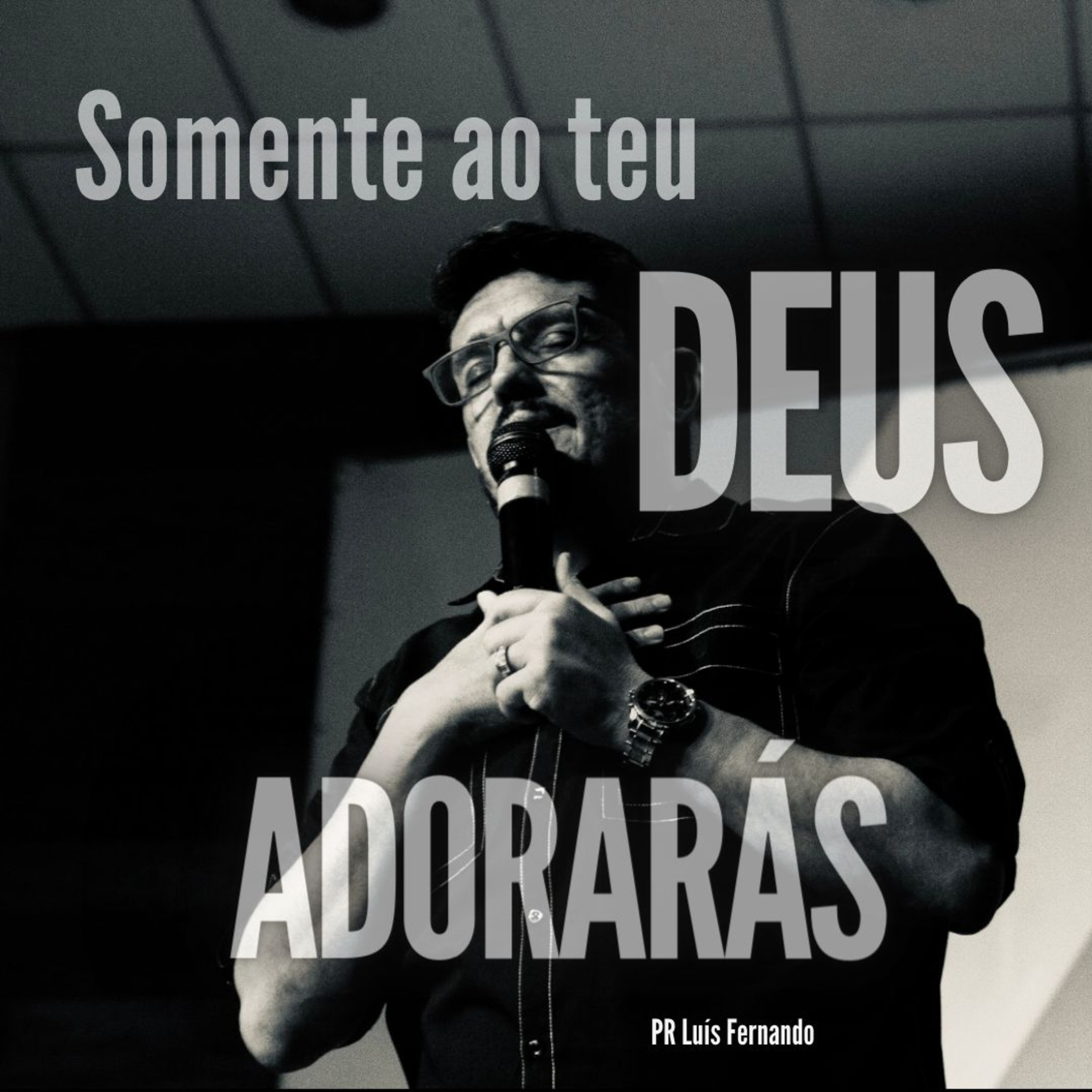 Somente adorarás o teu Deus.  episode artwork