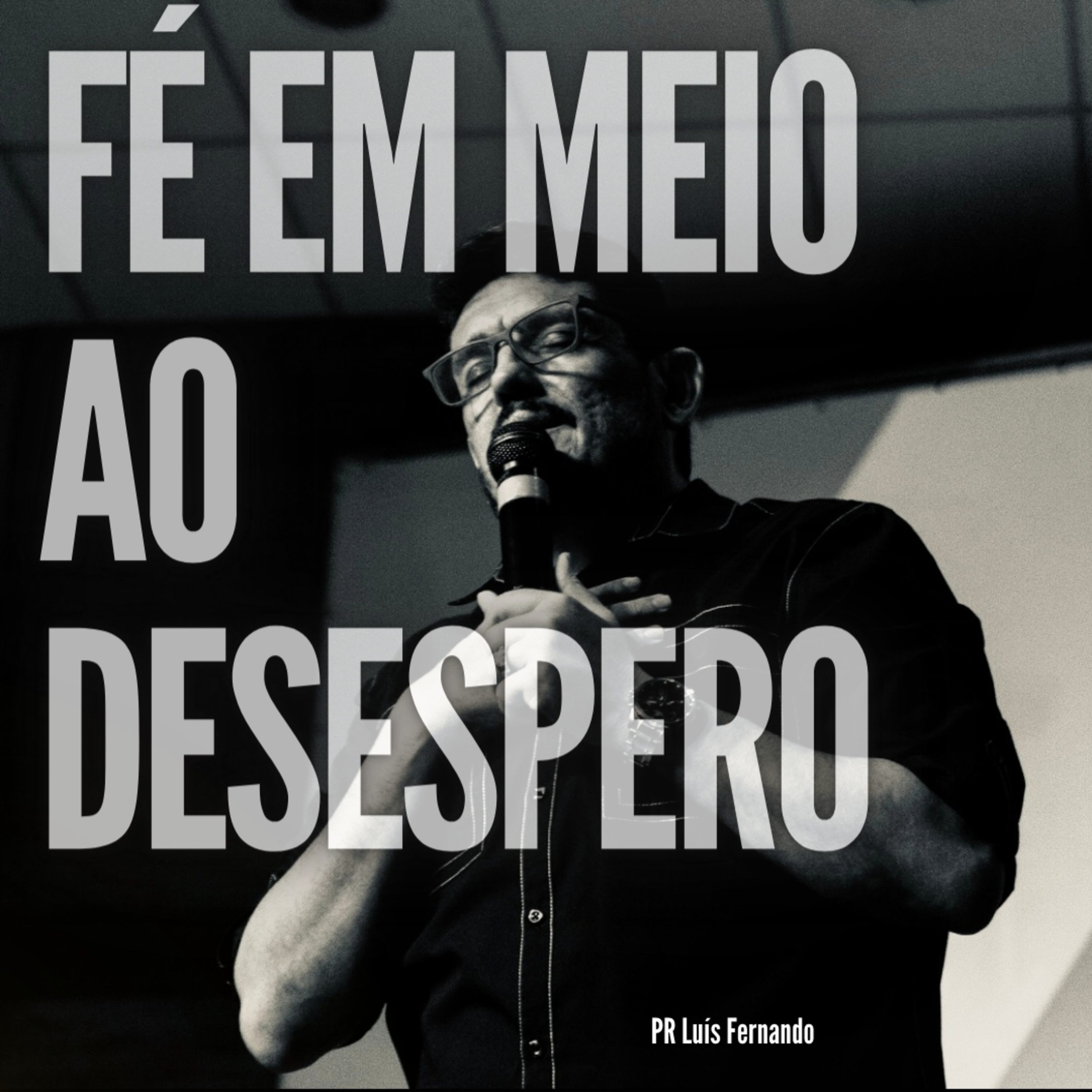 Fé em meio ao desdespero
