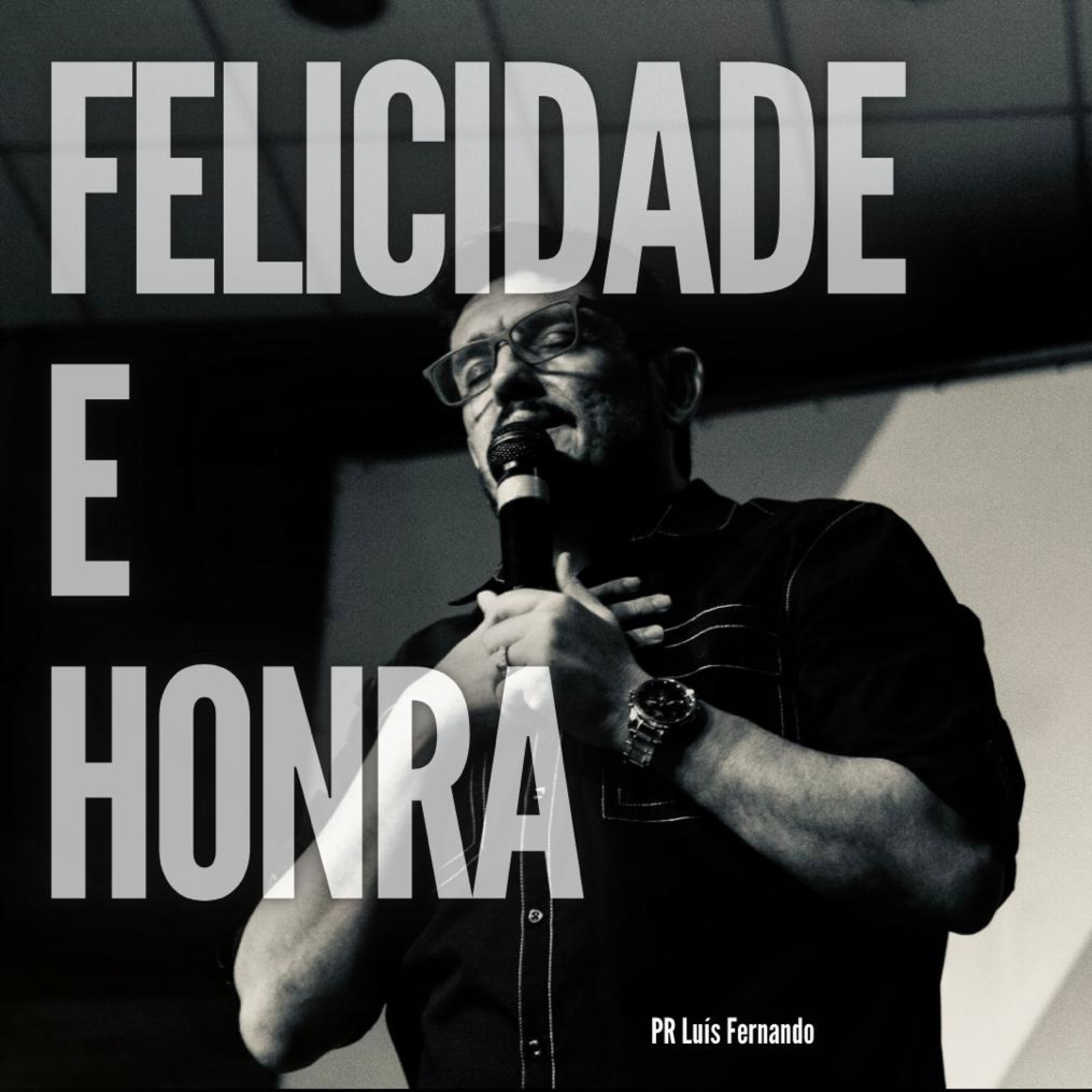 Felicidade e Honra episode artwork